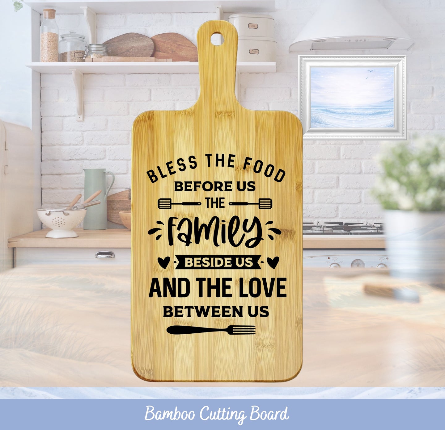 Bamboo cutting board with "Bless the food before us, the family beside us, and the love between us" text.