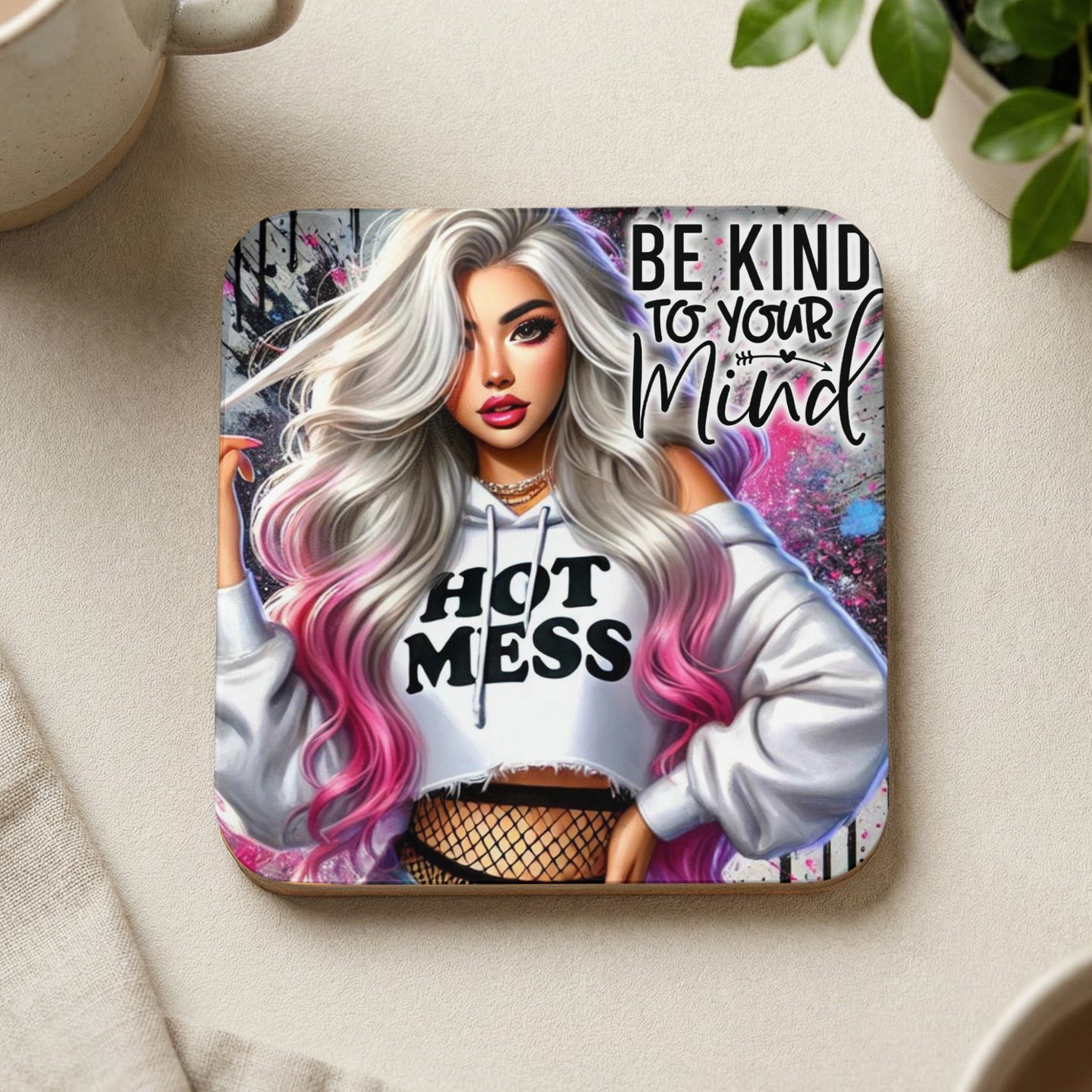 Woman with pink-tipped hair in hoodie, text "BE KIND TO YOUR MIND HOT MESS".