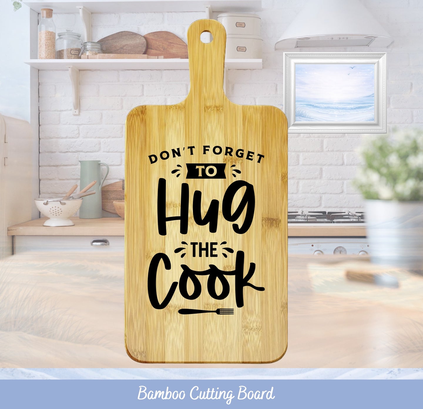 Bamboo cutting board with "Don't forget to hug the cook" text.