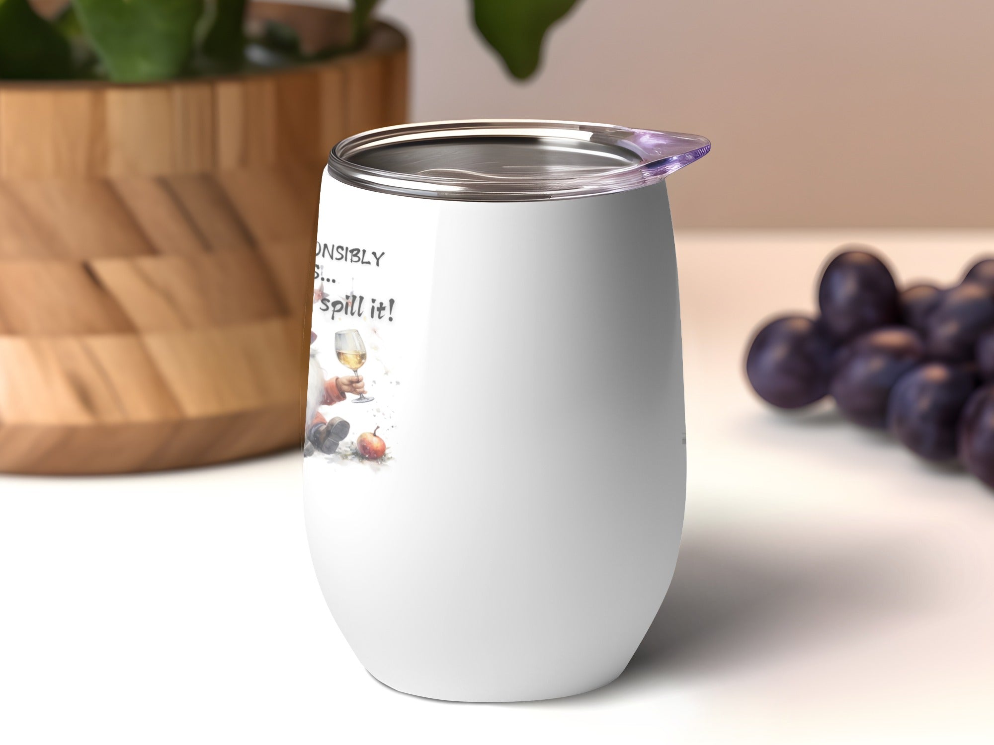 White wine tumbler with cartoon drawing and text "Responsibly... I'll spill it!"
