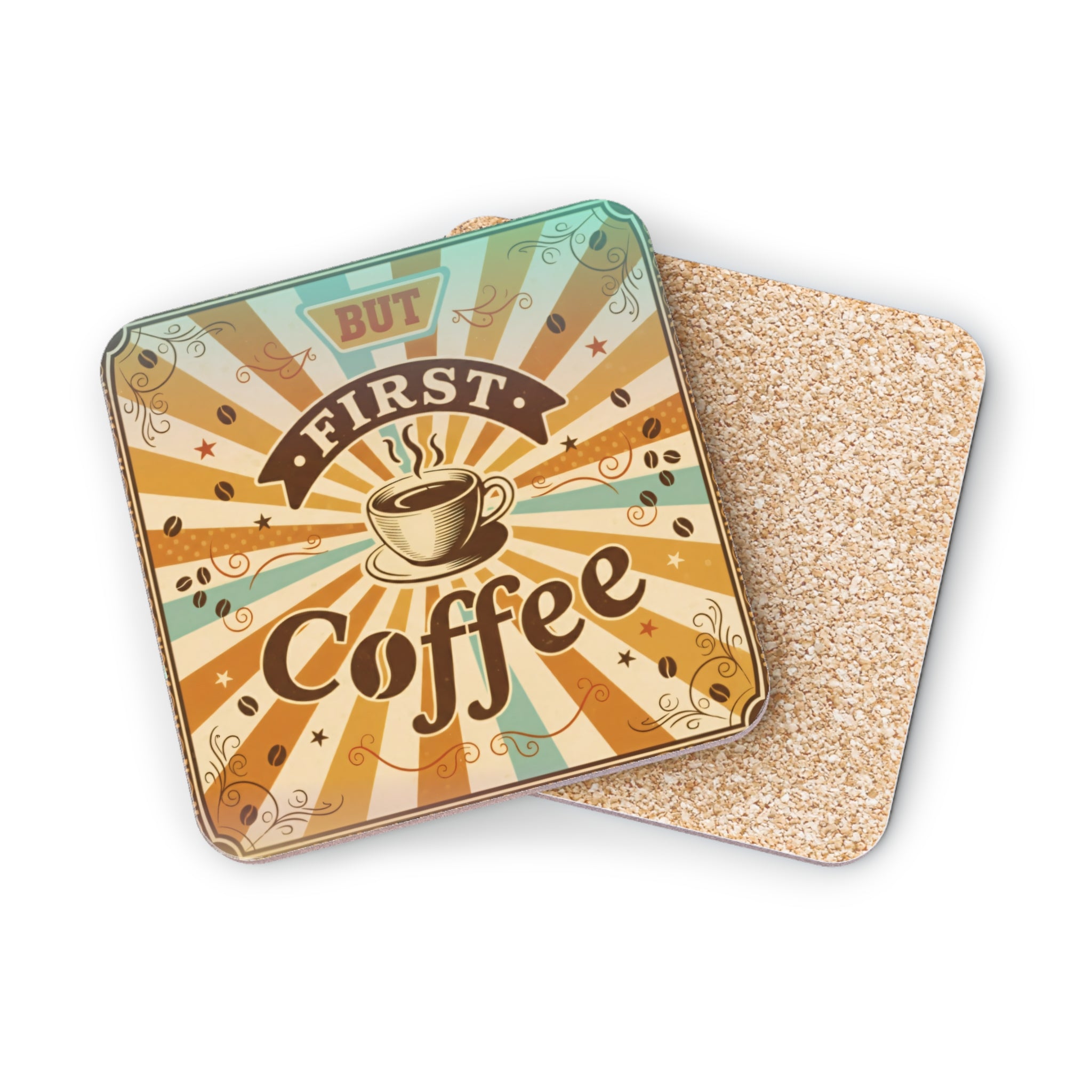 Coaster with "But First, Coffee" text and coffee cup illustration.