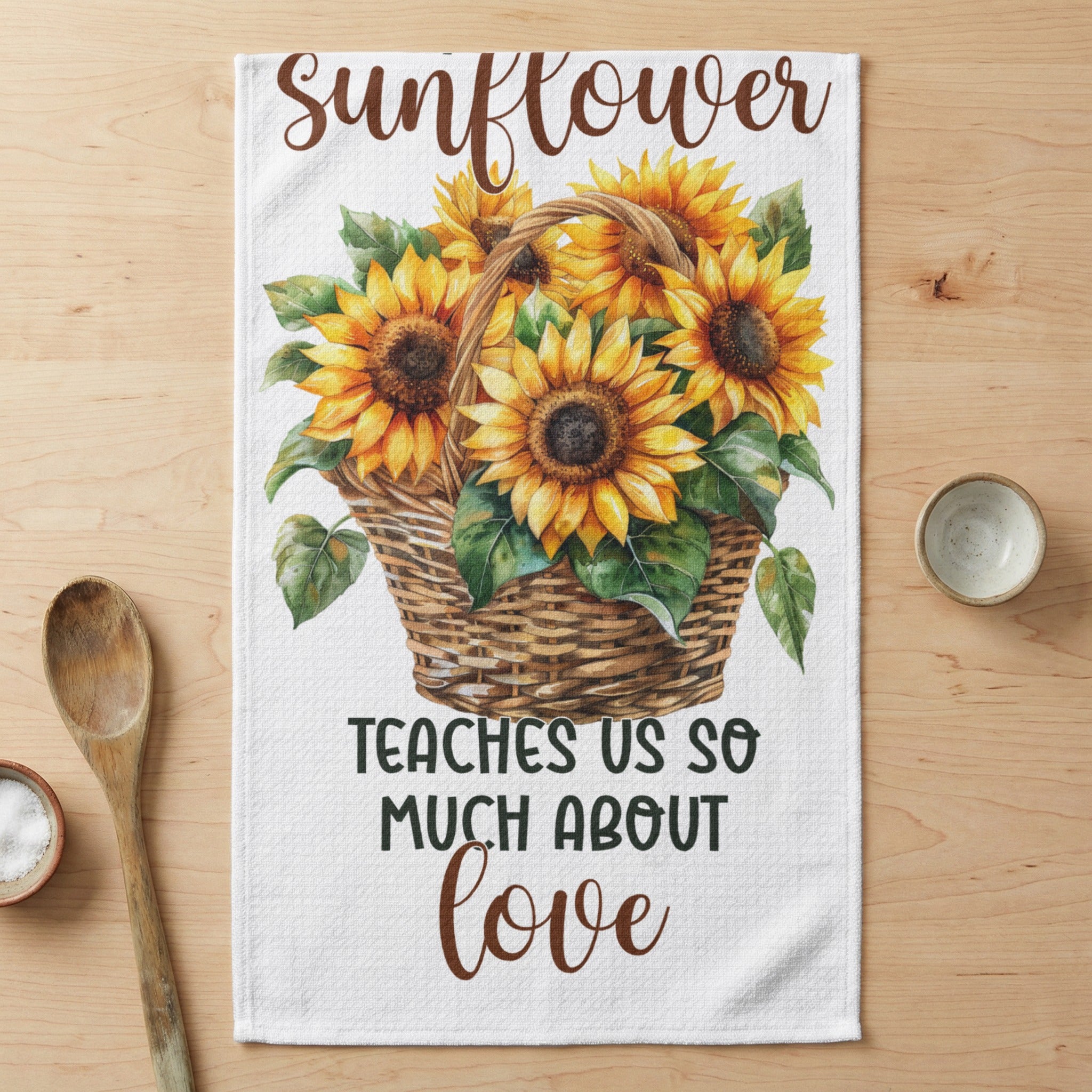 Basket of sunflowers with quote "Sunflower teaches us so much about love".
