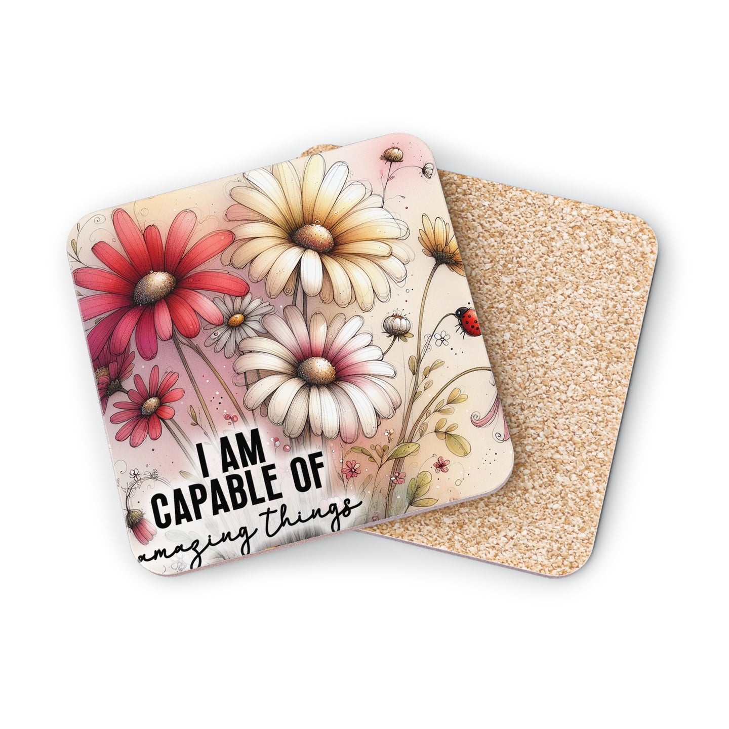 Coasters with flowers and text "I AM CAPABLE OF amazing things".