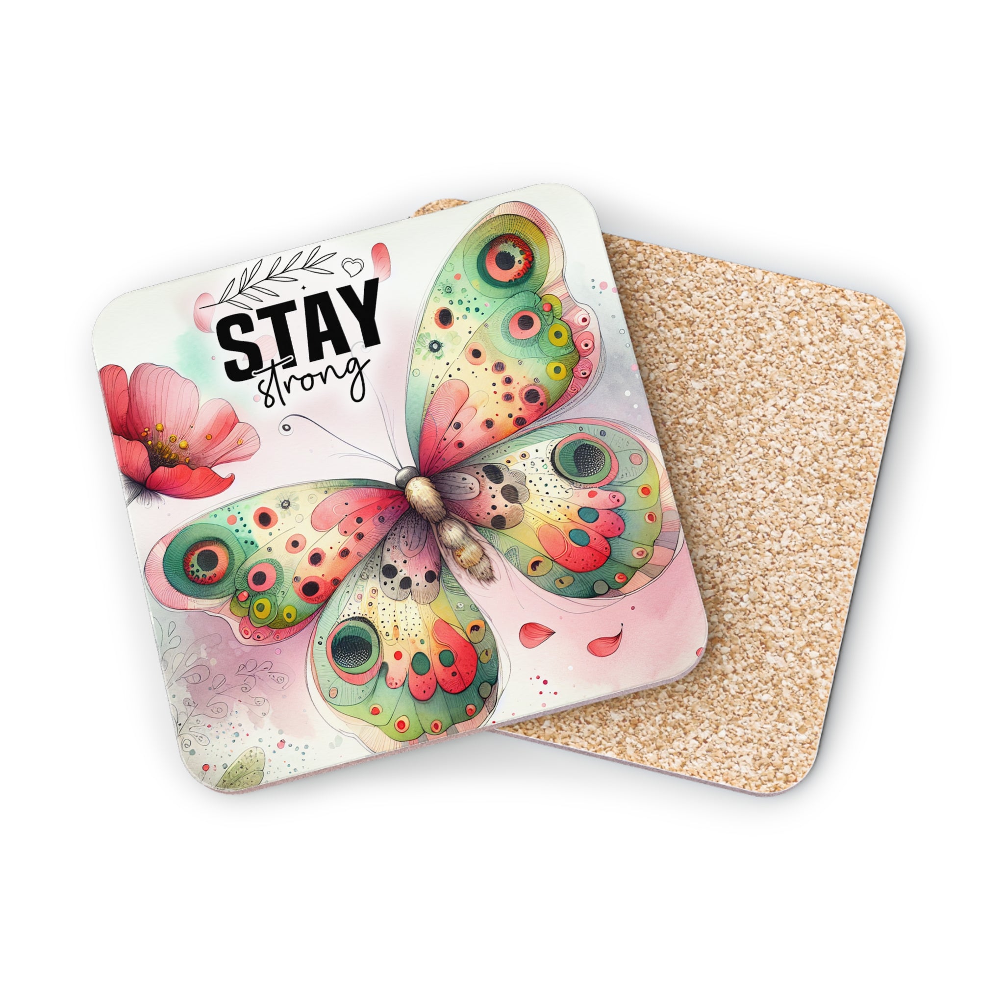 Coaster with colorful butterfly and "STAY strong" text.