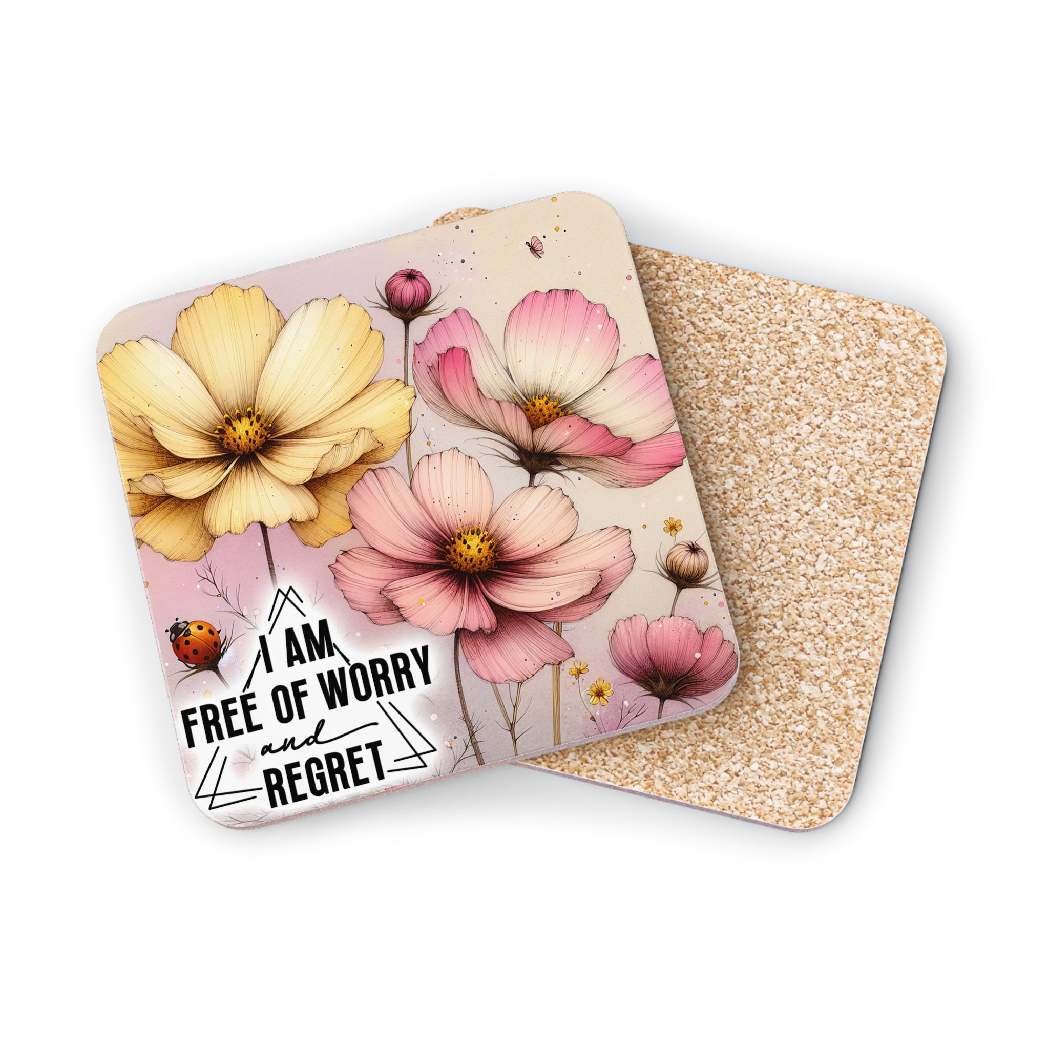 Cosmos flowers and quote "I AM FREE OF WORRY and REGRET" on coasters.