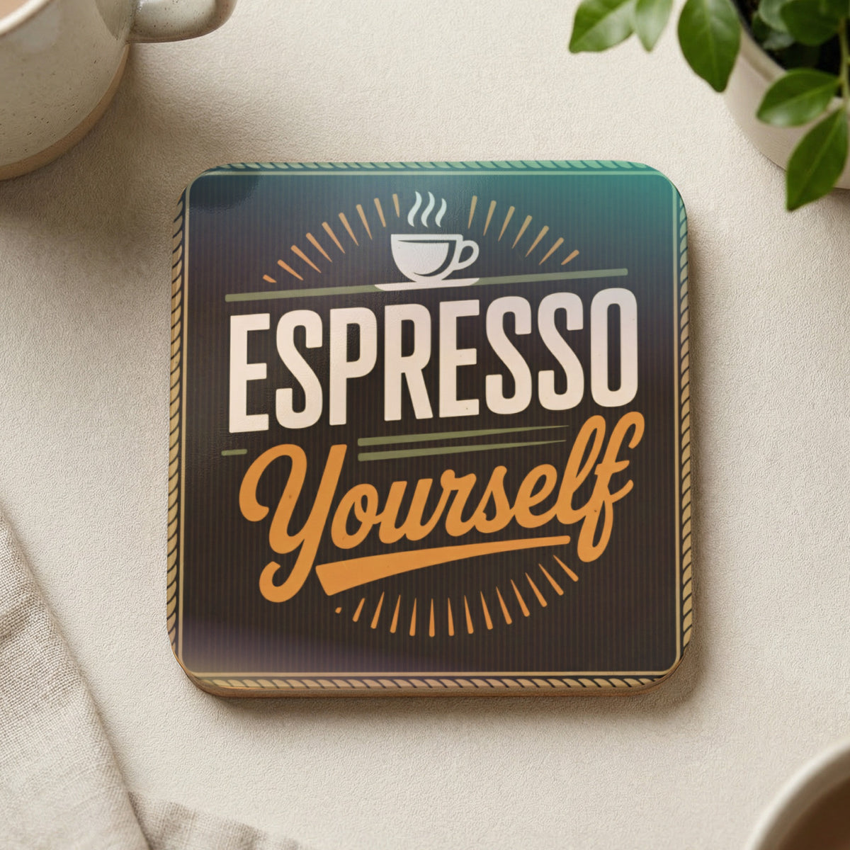 Espresso Yourself text on a square coaster with a decorative border.