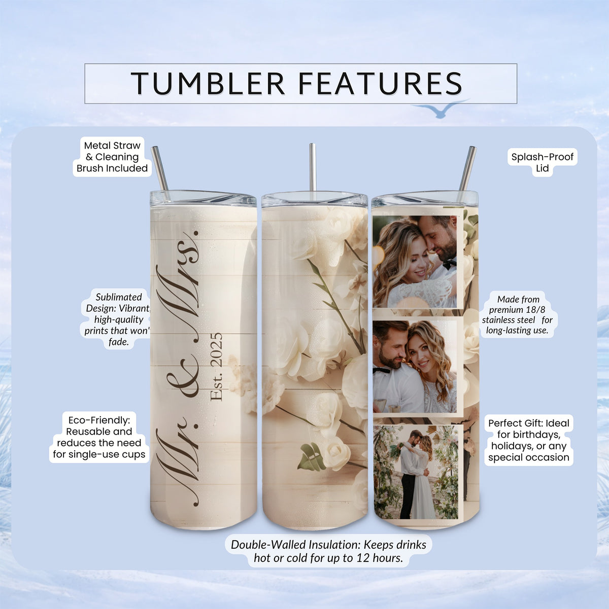 White tumbler with "Mr. & Mrs. Est. 2025" and floral photos.