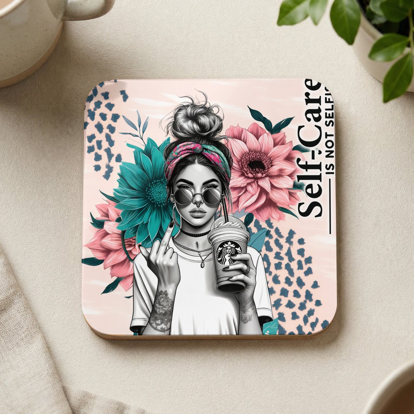 Woman with Starbucks drink and flowers, "Self-Care is Not Selfi".