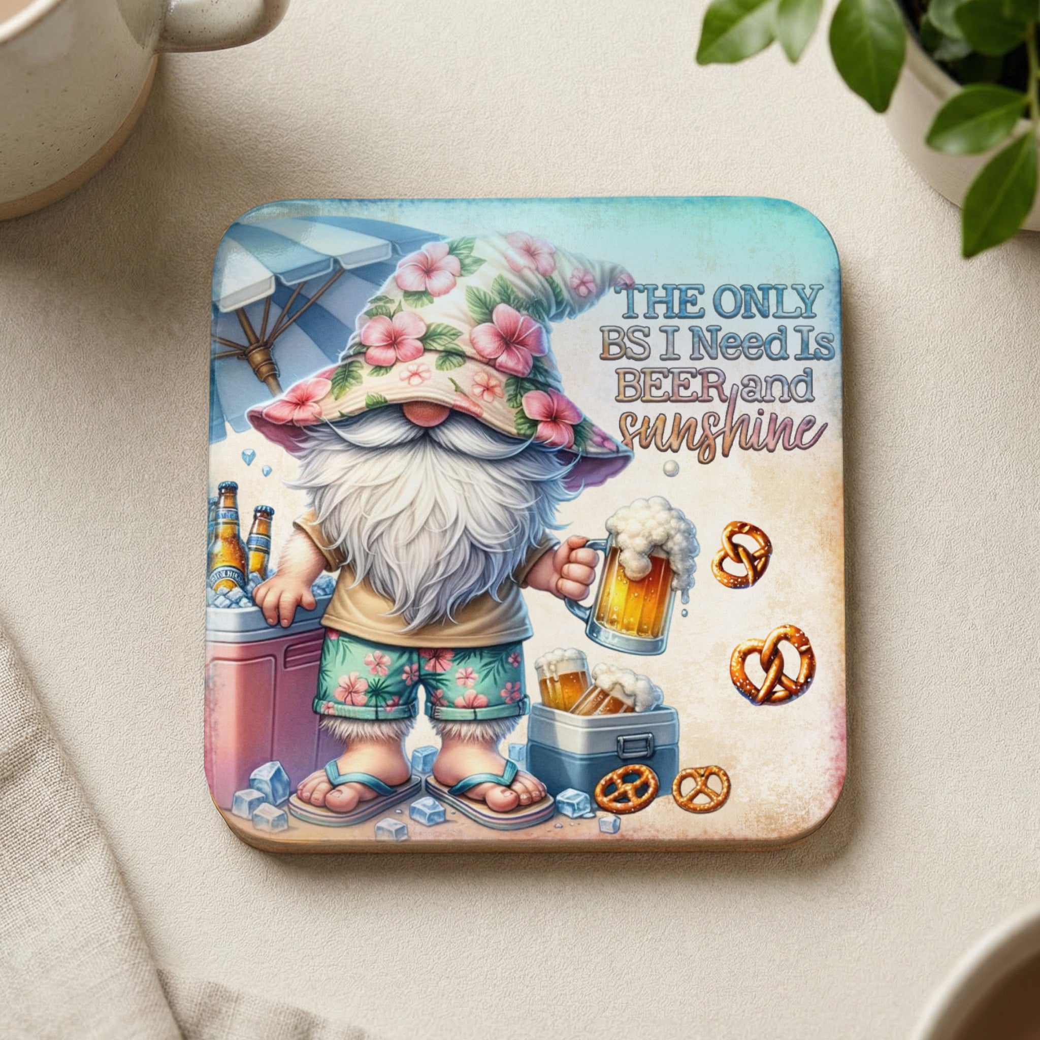 Gnome with beer and pretzel, "The only BS I need is beer and sunshine" text.