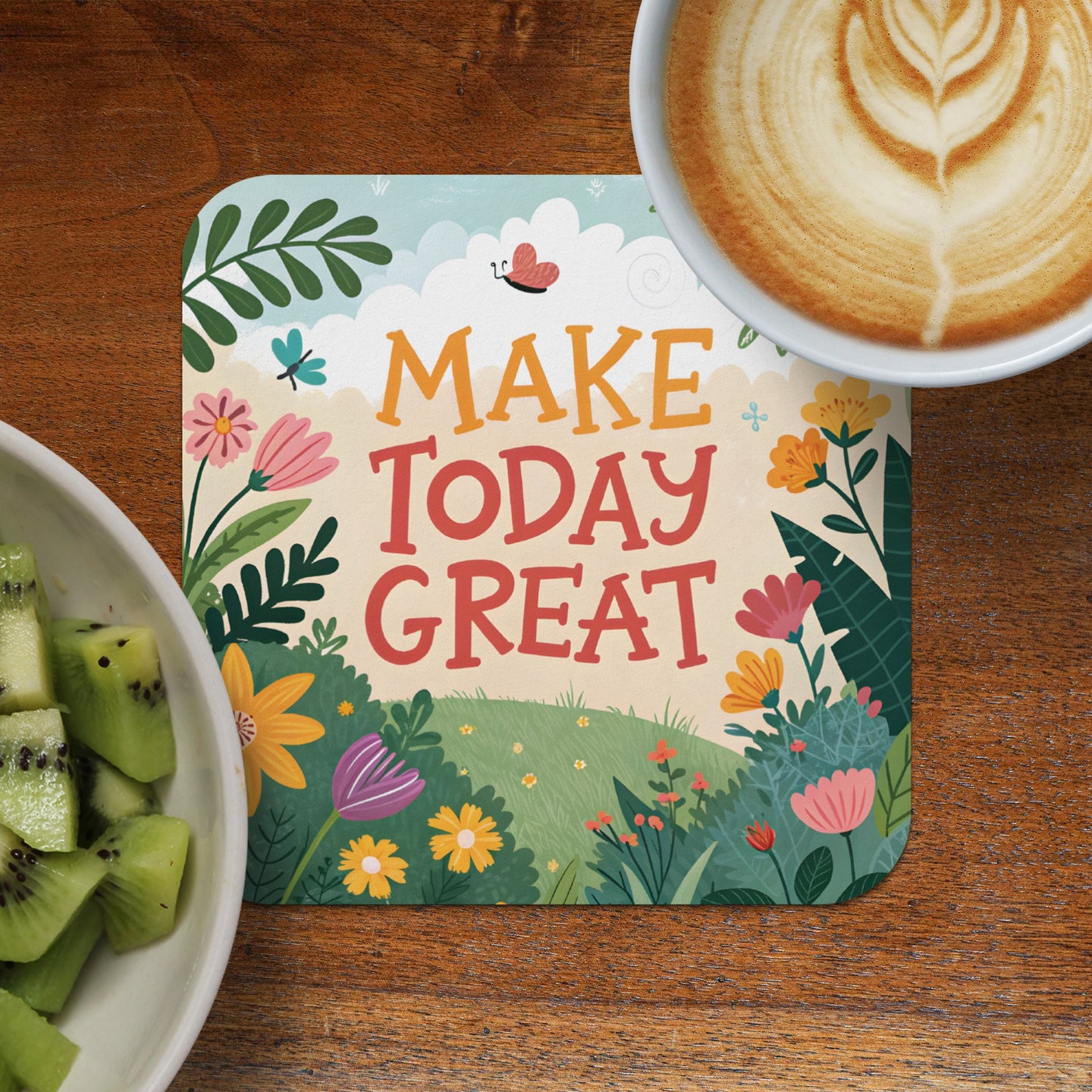 Coaster with "Make Today Great" text and floral garden illustration.