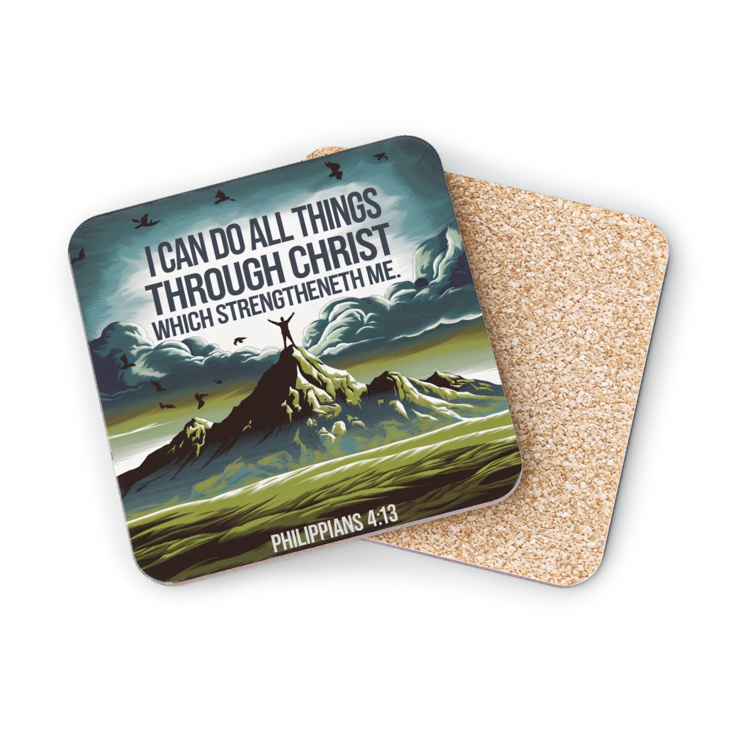 Coaster with mountain scene and "I CAN DO ALL THINGS THROUGH CHRIST WHICH STRENGTHENETH ME. PHILIPPIANS 4:13"