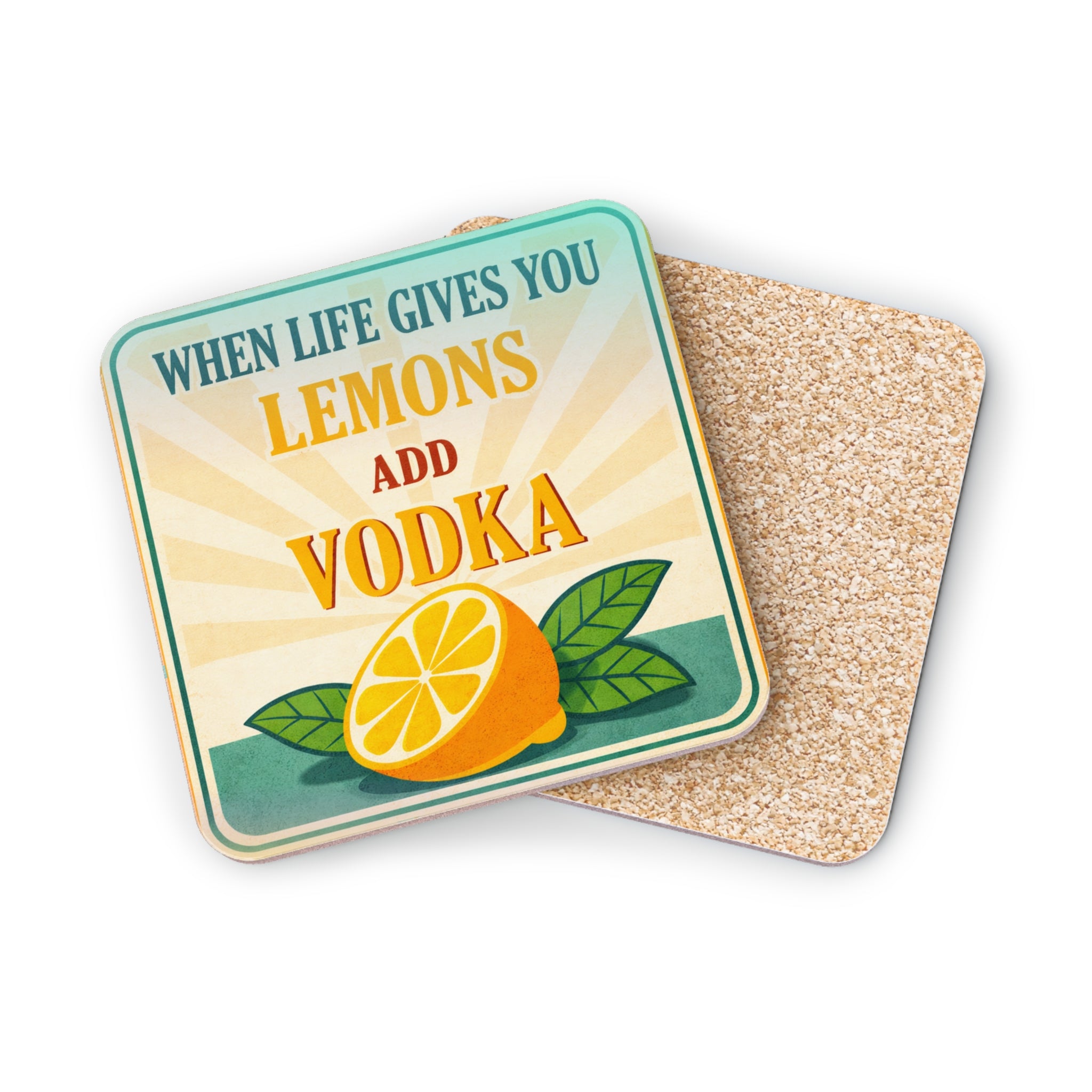 When life gives you lemons, add vodka coaster with a lemon slice.