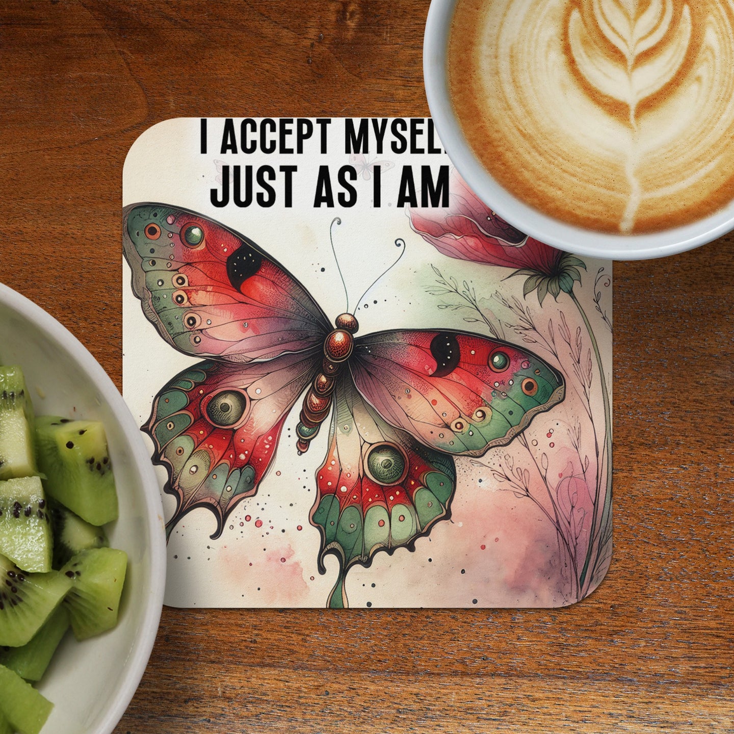 Coaster with watercolor butterfly and text "I ACCEPT MYSELF JUST AS I AM".