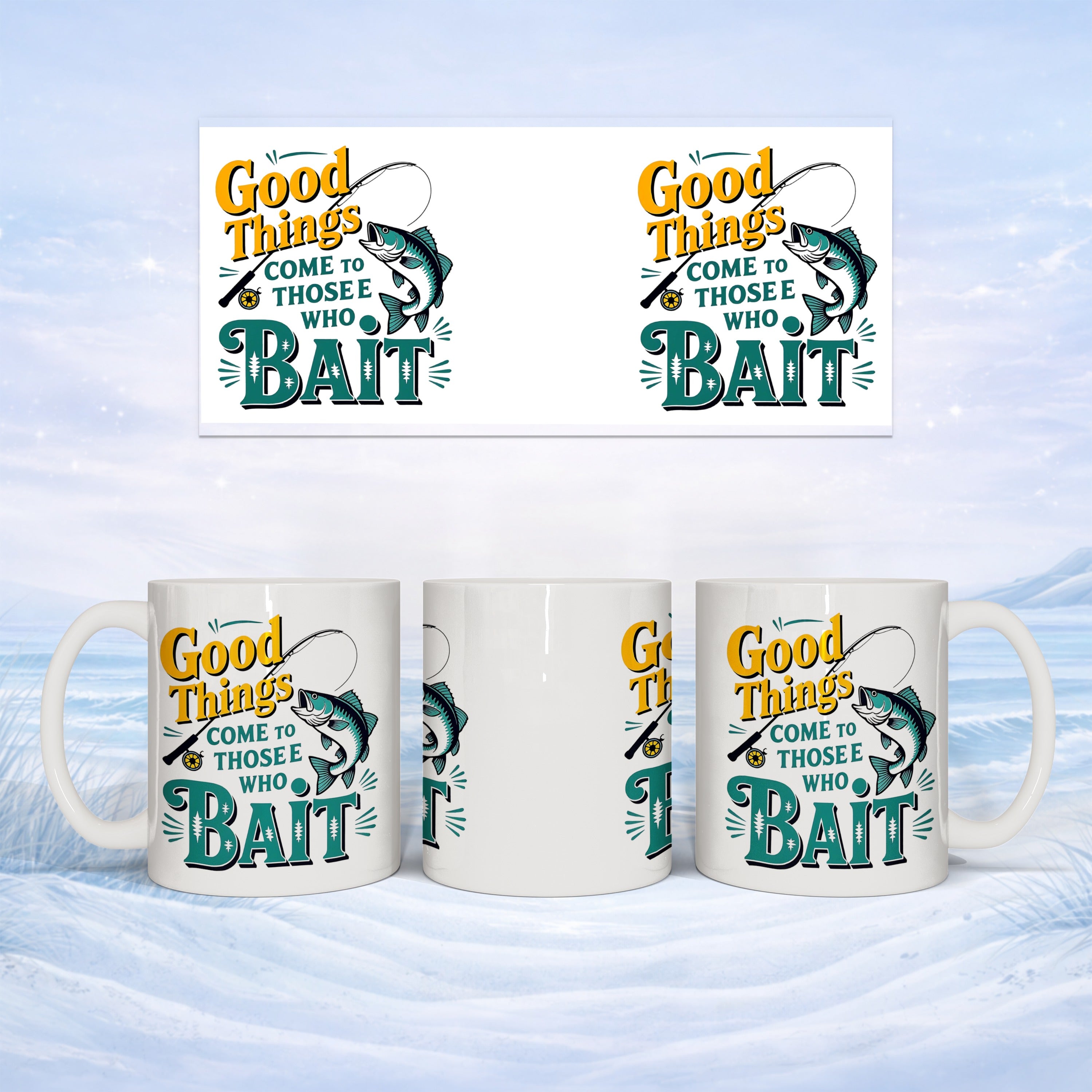 Mug with "Good Things Come to Those Who Bait" text and fishing imagery.