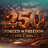"250 FORGED IN FREEDOM 1776 2026" text overlay on American flag.