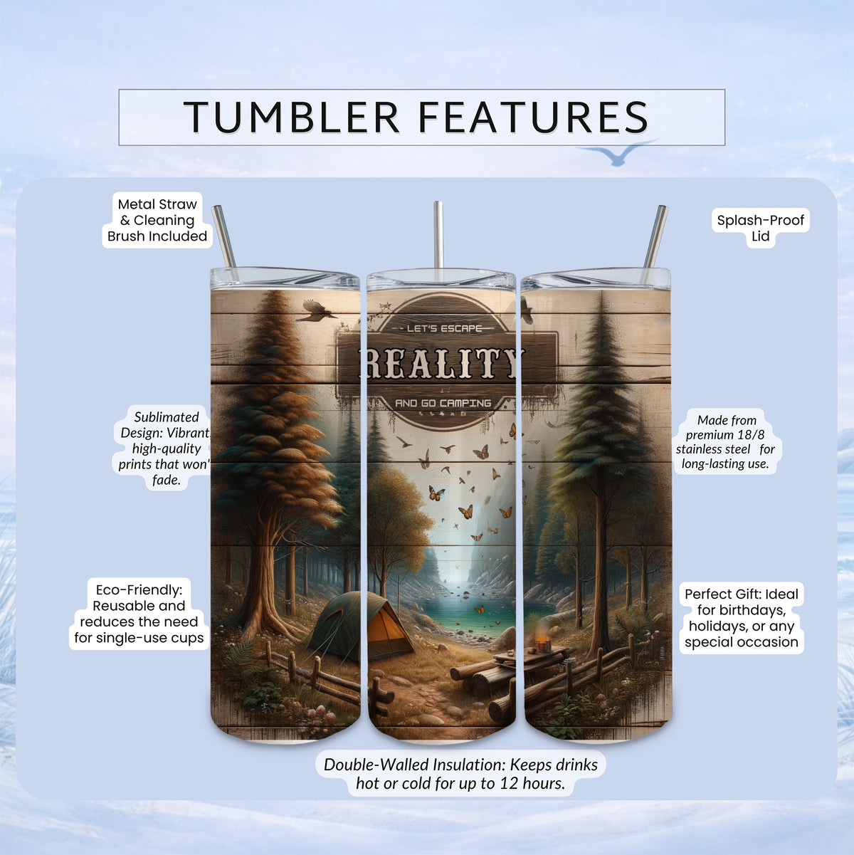 Tumbler with woodland scene, tent, and text "Let's Escape Reality and Go Camping".