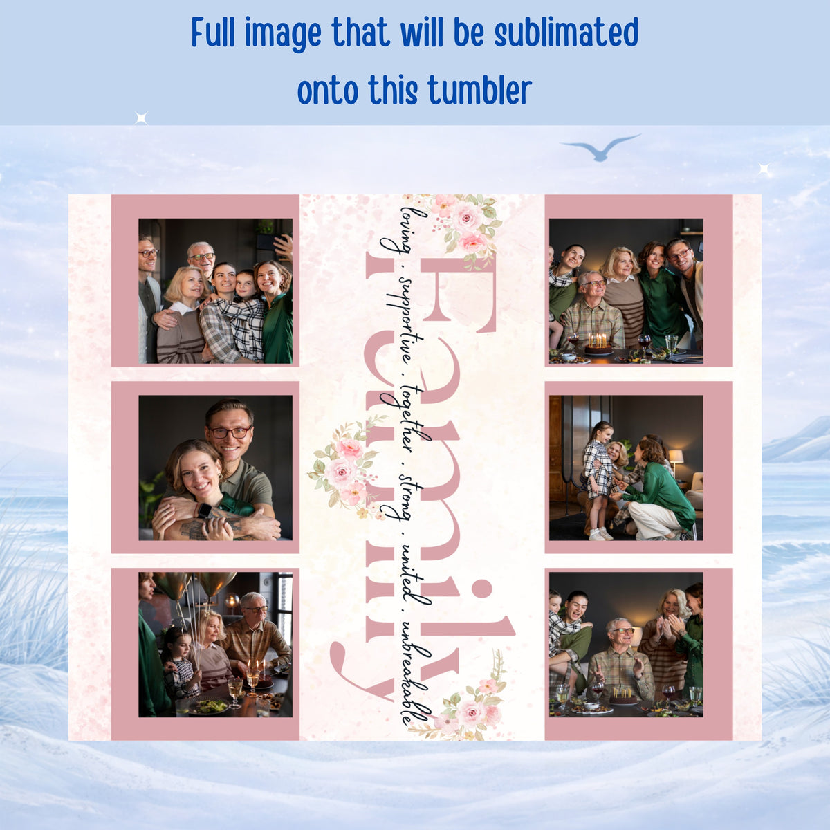 Family collage with text "loving, supportive, together, strong, united, unbreakable".