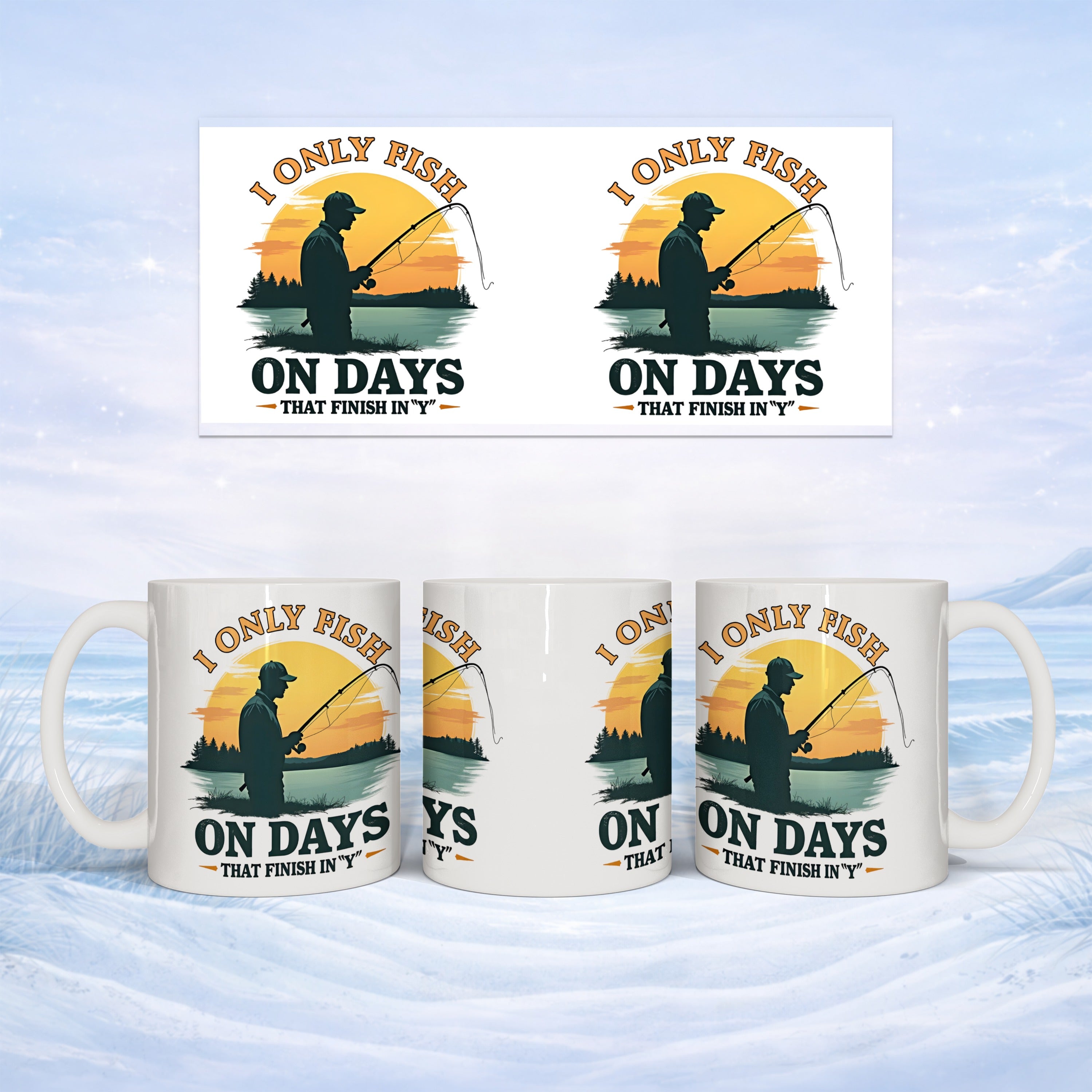 Mug with "I only fish on days that finish in Y" slogan and silhouette.