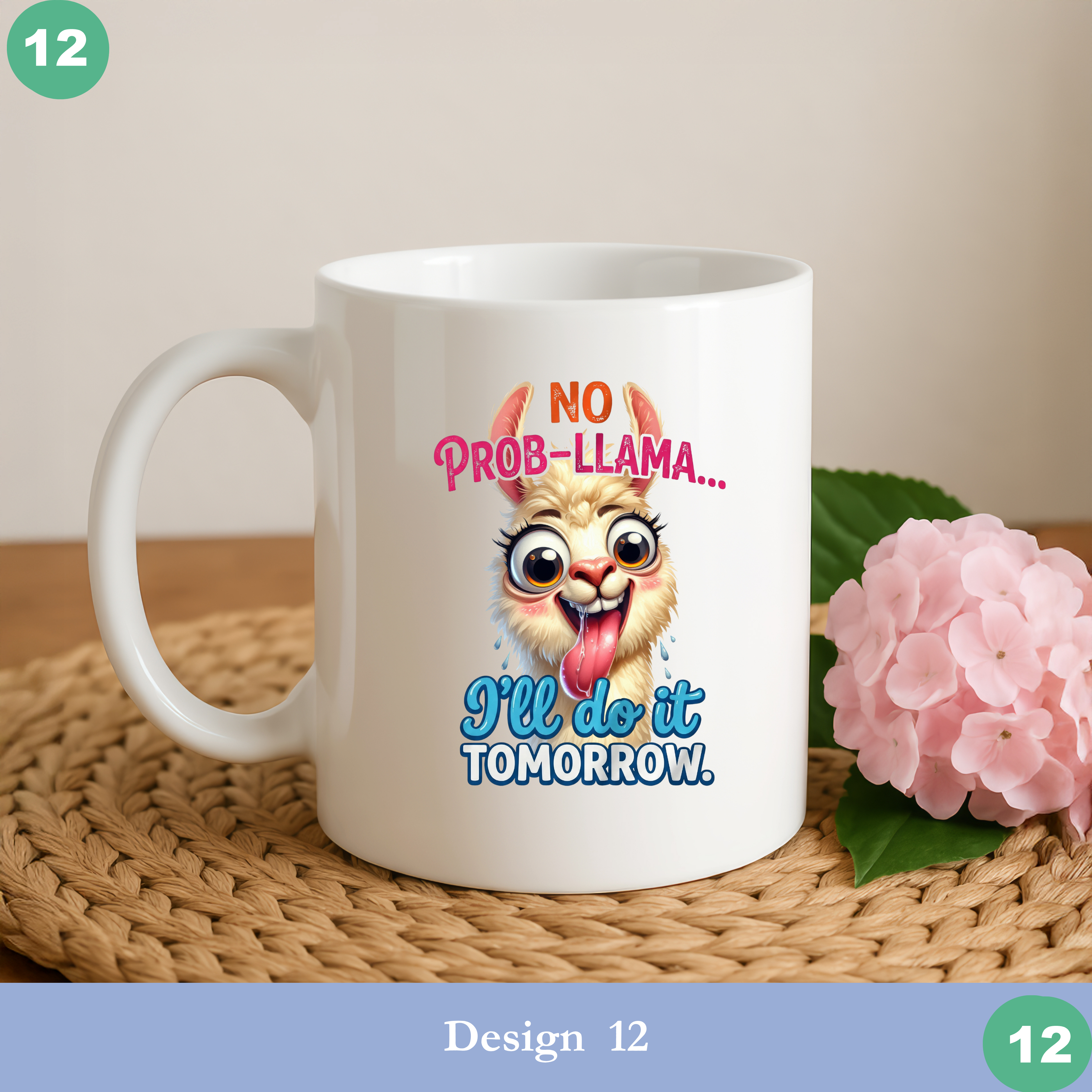 Funny llama mug no prob llama do it tomorrow sarcastic llama coffee mug
