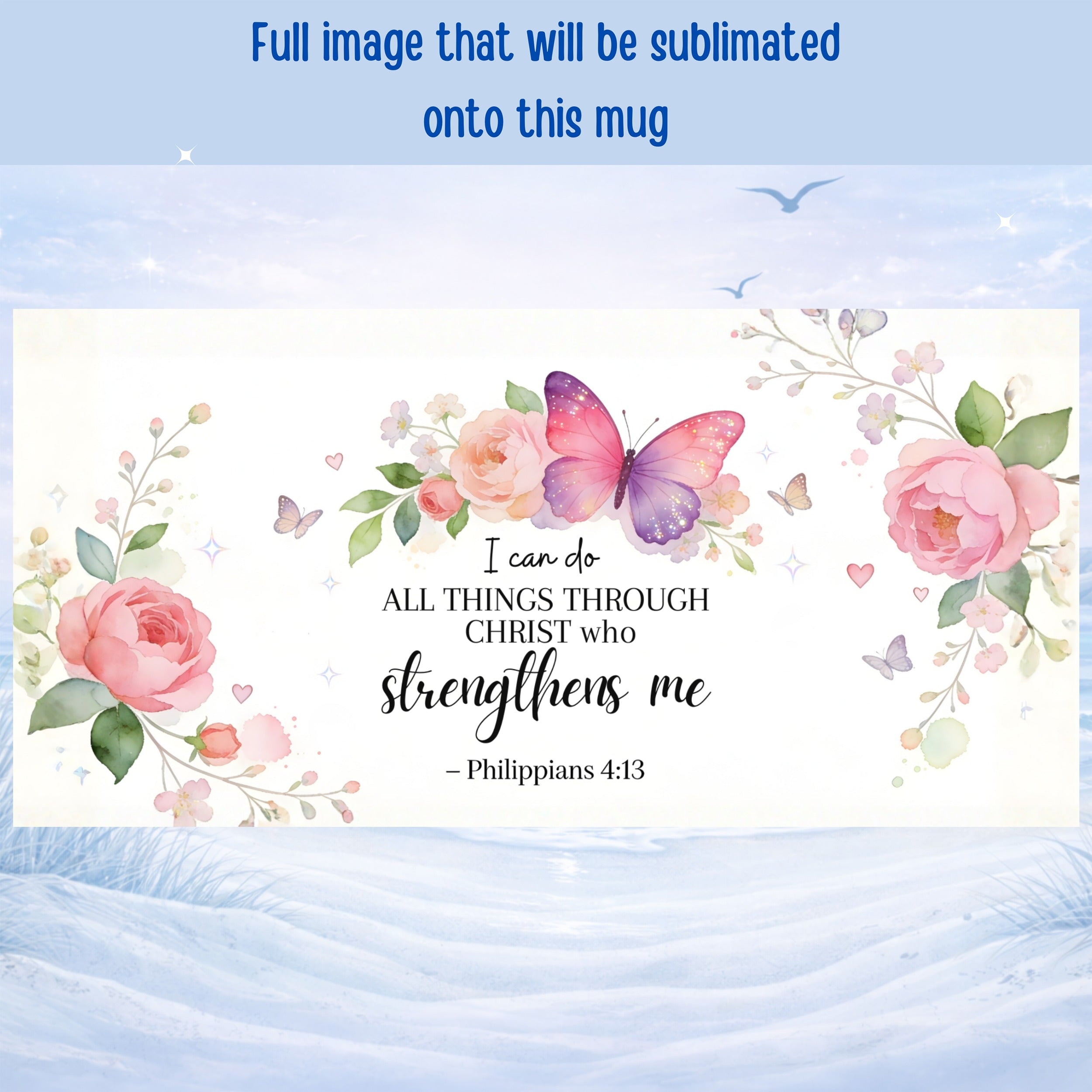 I can do all things through Christ mug with floral butterflies