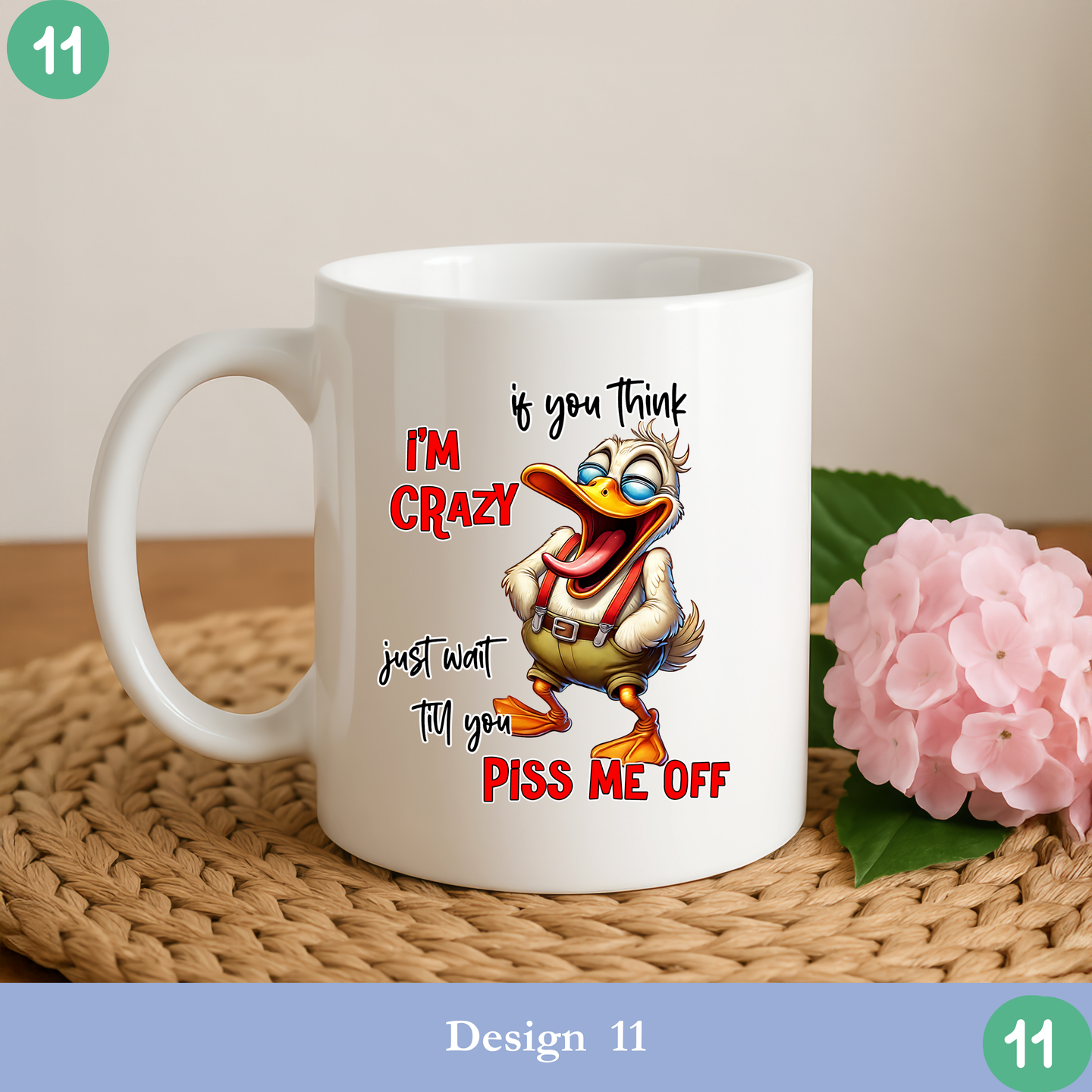 I’m crazy just wait funny duck mug sarcastic humor