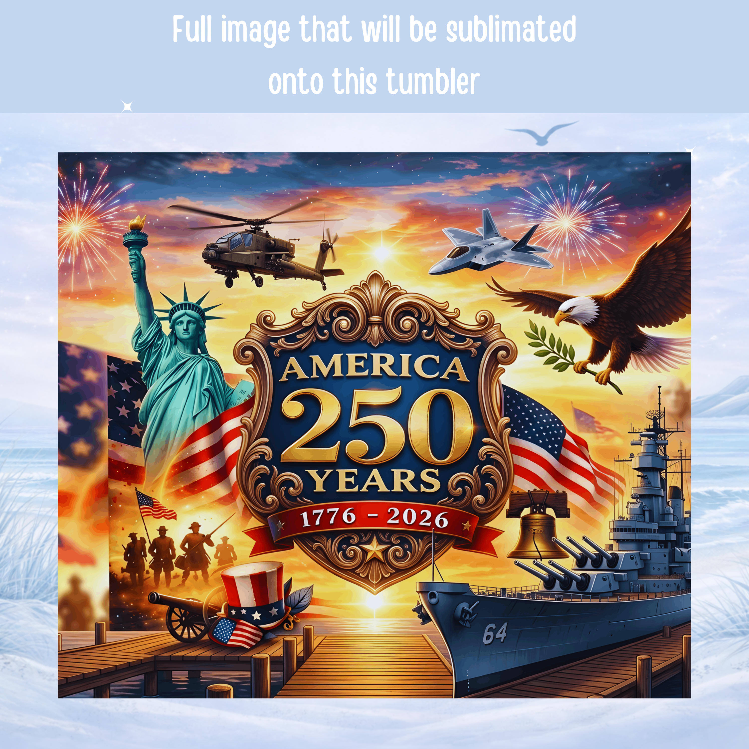 America 250 years tumbler Statue of Liberty fireworks military cup