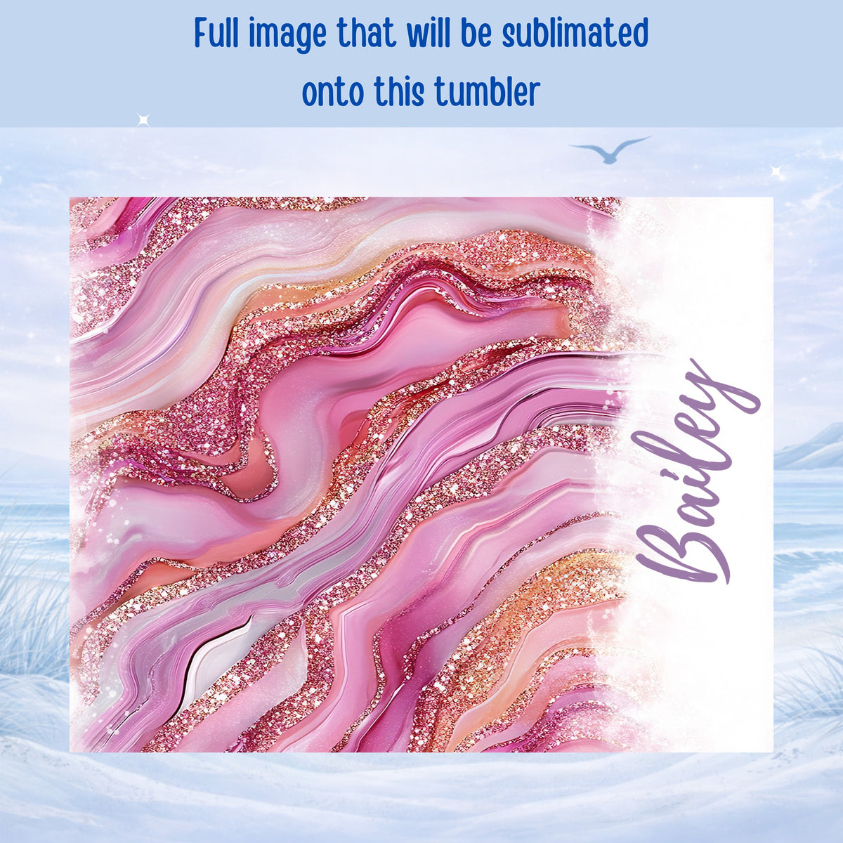 Pink marble and glitter sublimation design with "Bailey" text.