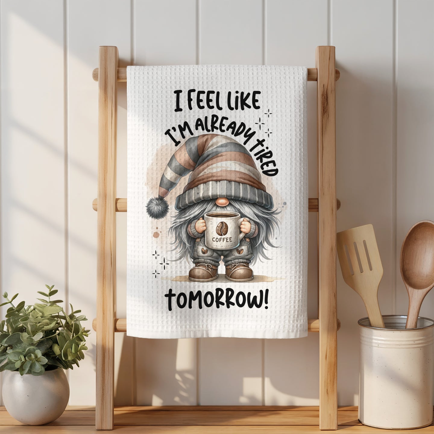 Gnome holding coffee cup with text "I feel like I'm already tired tomorrow!"