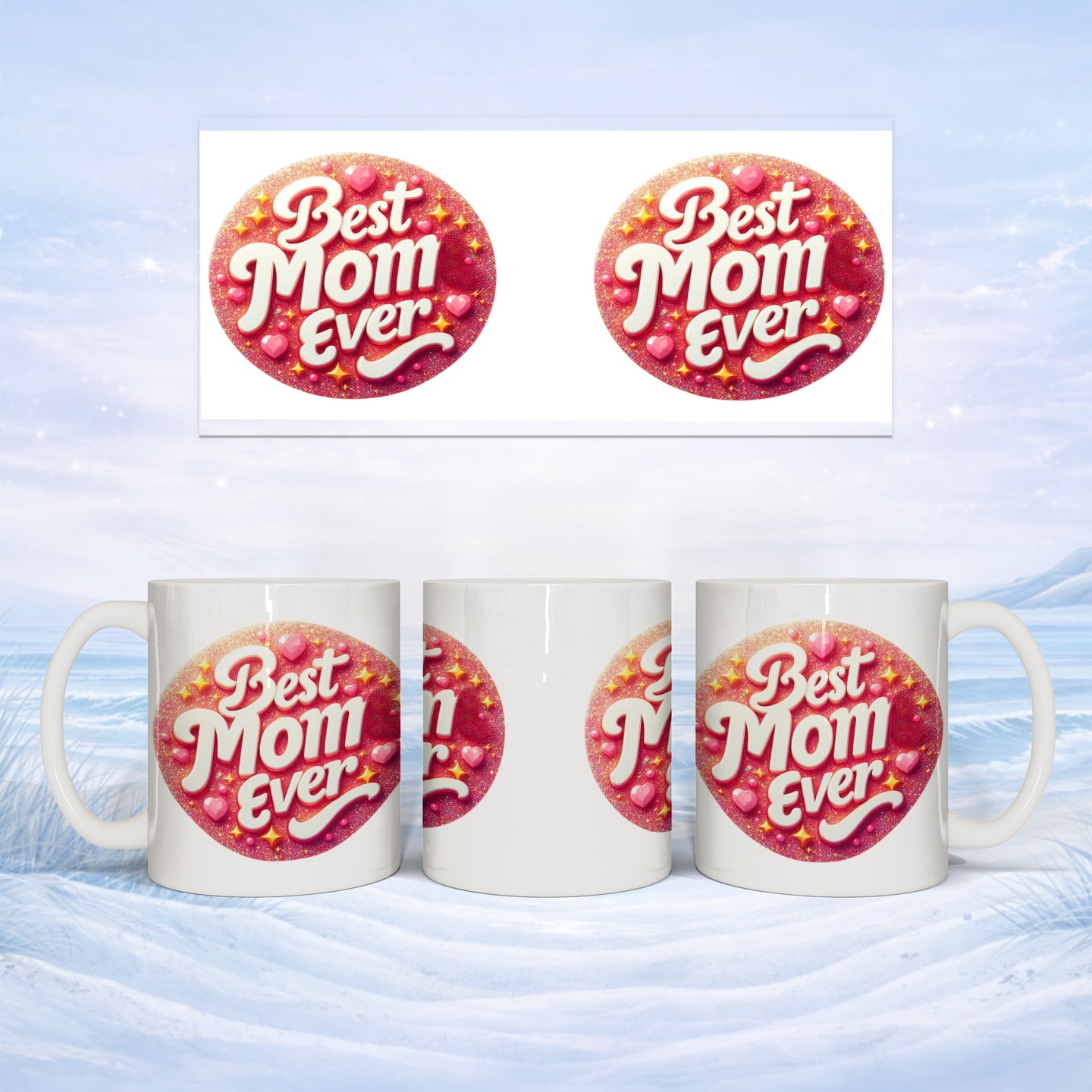 White mug with "Best Mom Ever" text and heart design, shown from multiple angles.