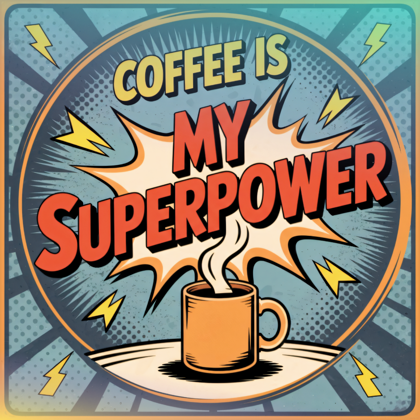 Orange coffee mug with steam and "COFFEE IS MY SUPERPOWER" text.