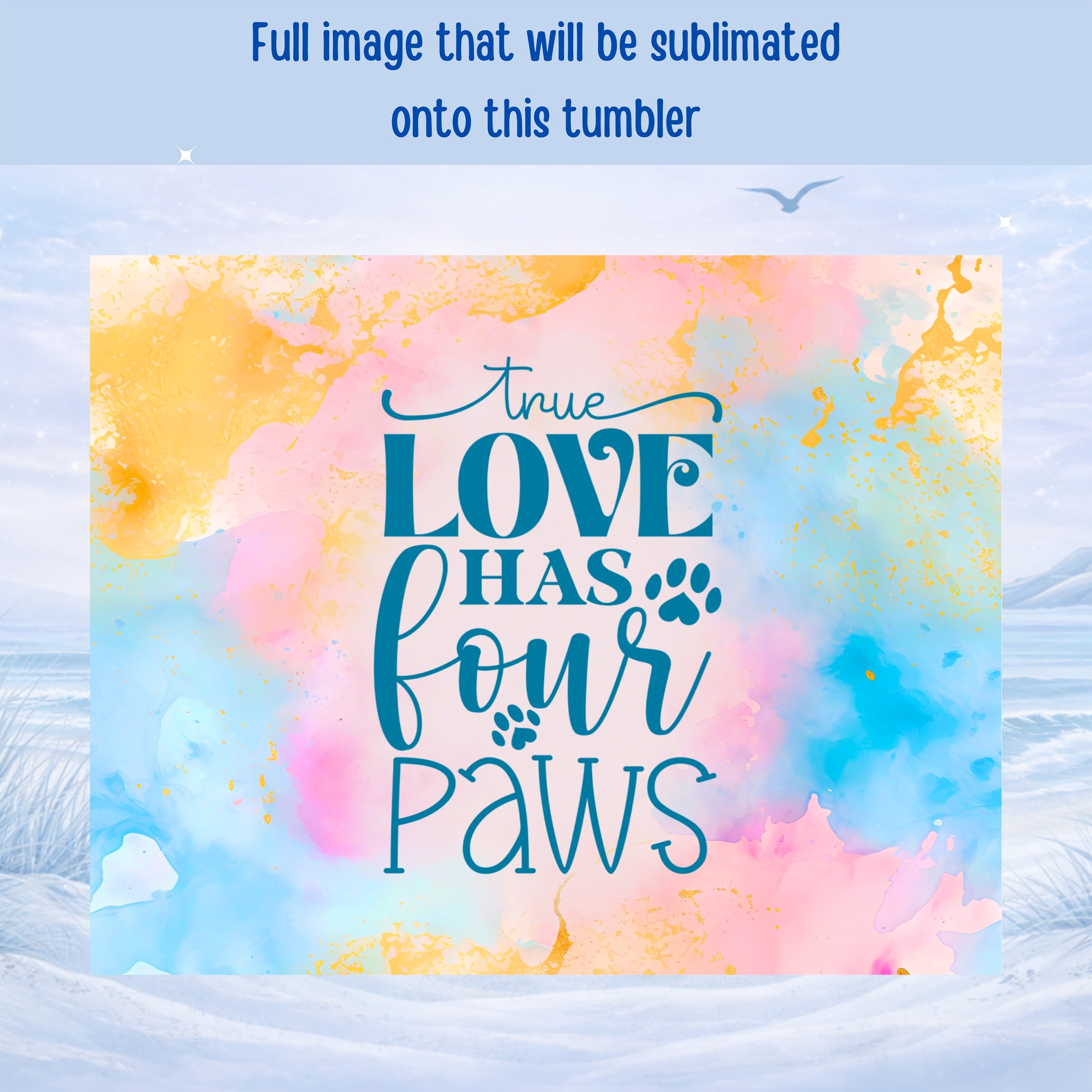 True love has four paws text with watercolor paint splashes.