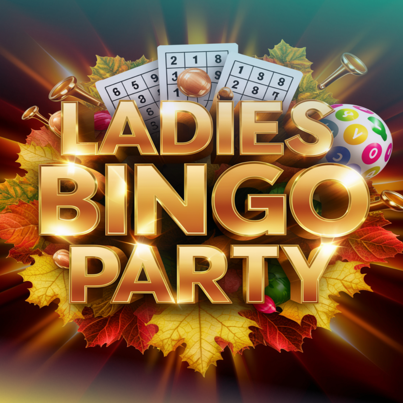 Golden "Ladies Bingo Party" text with bingo cards, ball, and autumn leaves.