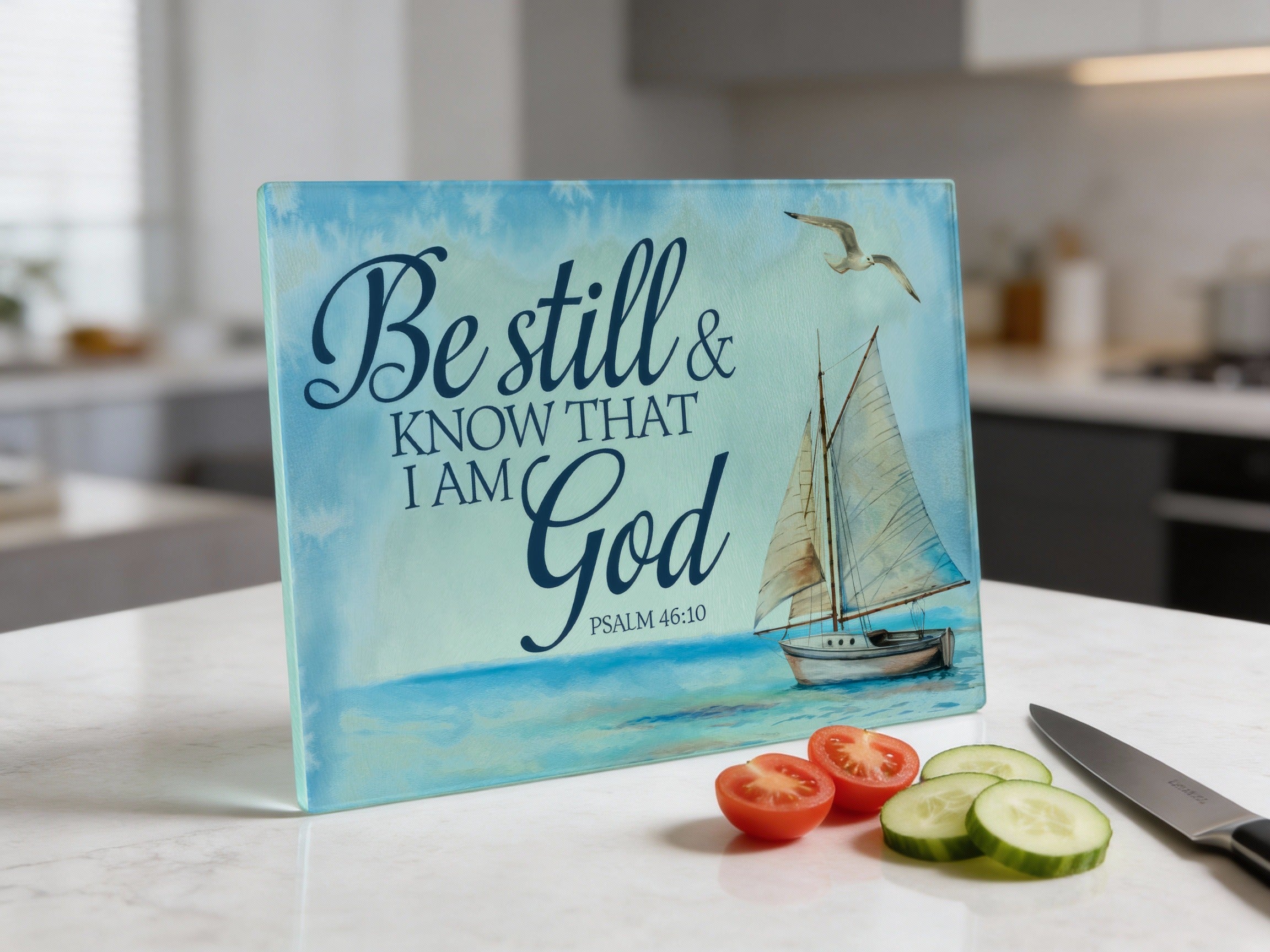 Be still and know that I am God, Psalm 46:10 glass cutting board with sailboat.