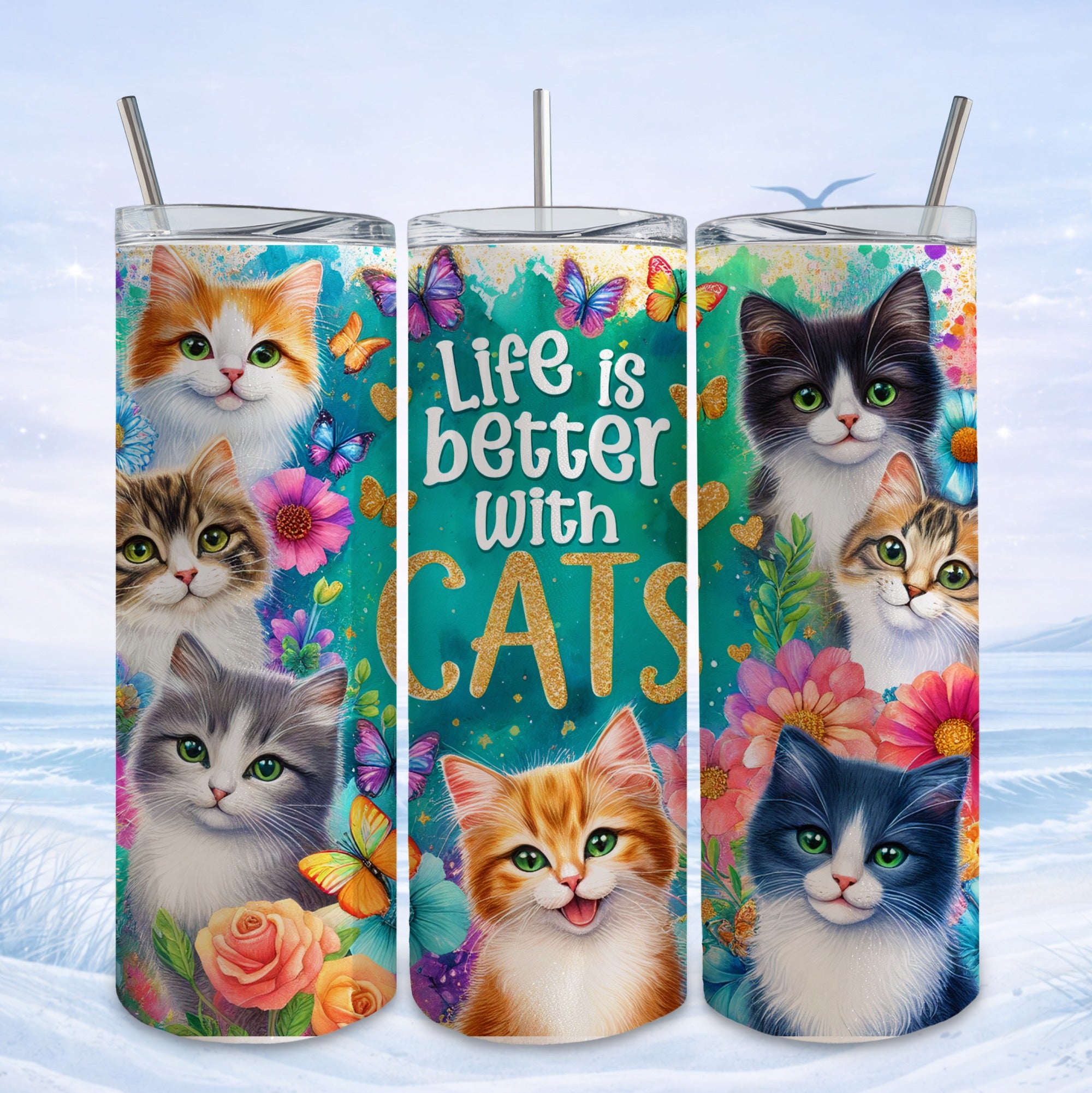 Tumbler with cats and text "Life is better with cats" and butterflies.