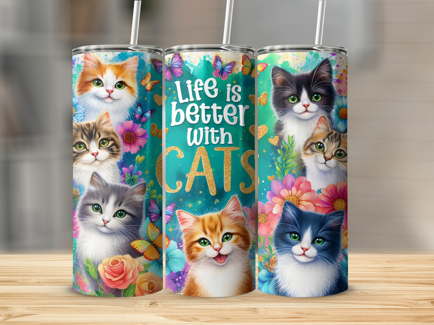 Three cat-themed tumblers with flowers, butterflies, and text "Life is better with Cats".