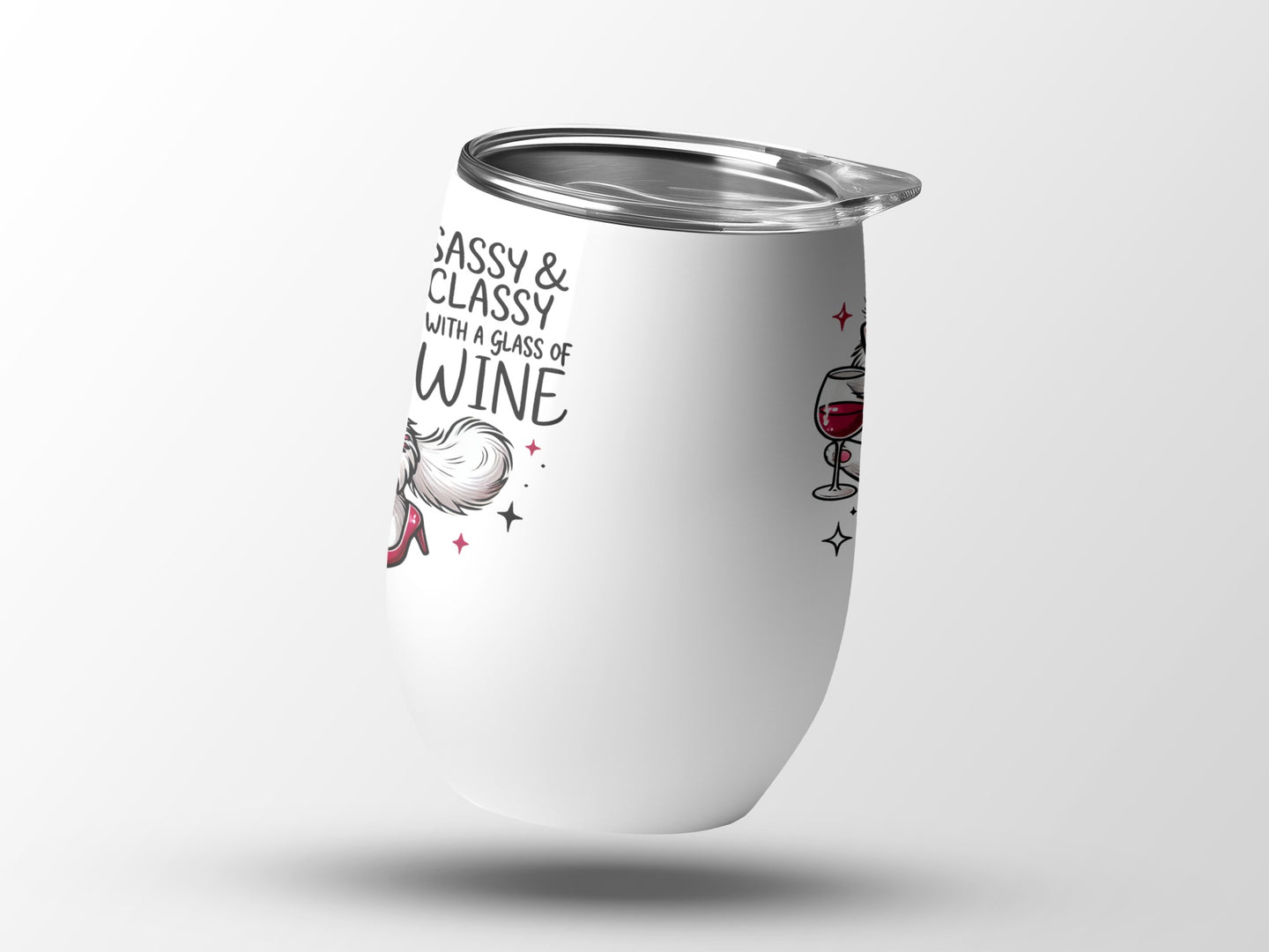 White tumbler with "Sassy & Classy with a Glass of Wine" text and illustrations.