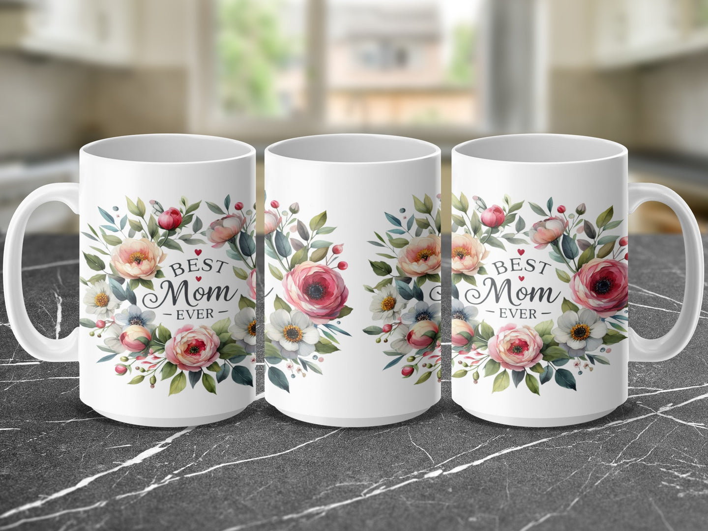White mug with "Best Mom Ever" surrounded by floral design.