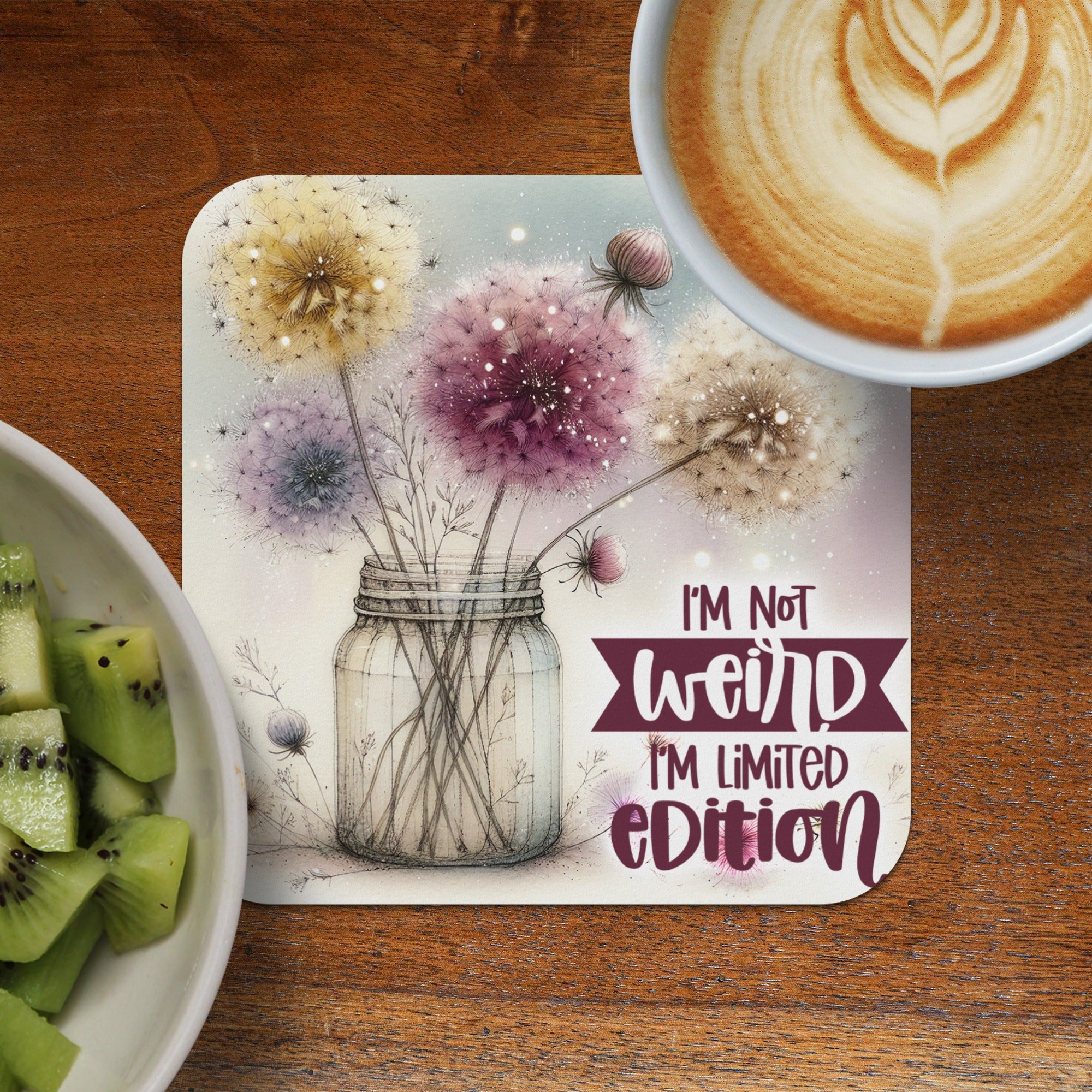 Jar with dandelions and text "I'm not weird, I'm limited edition."
