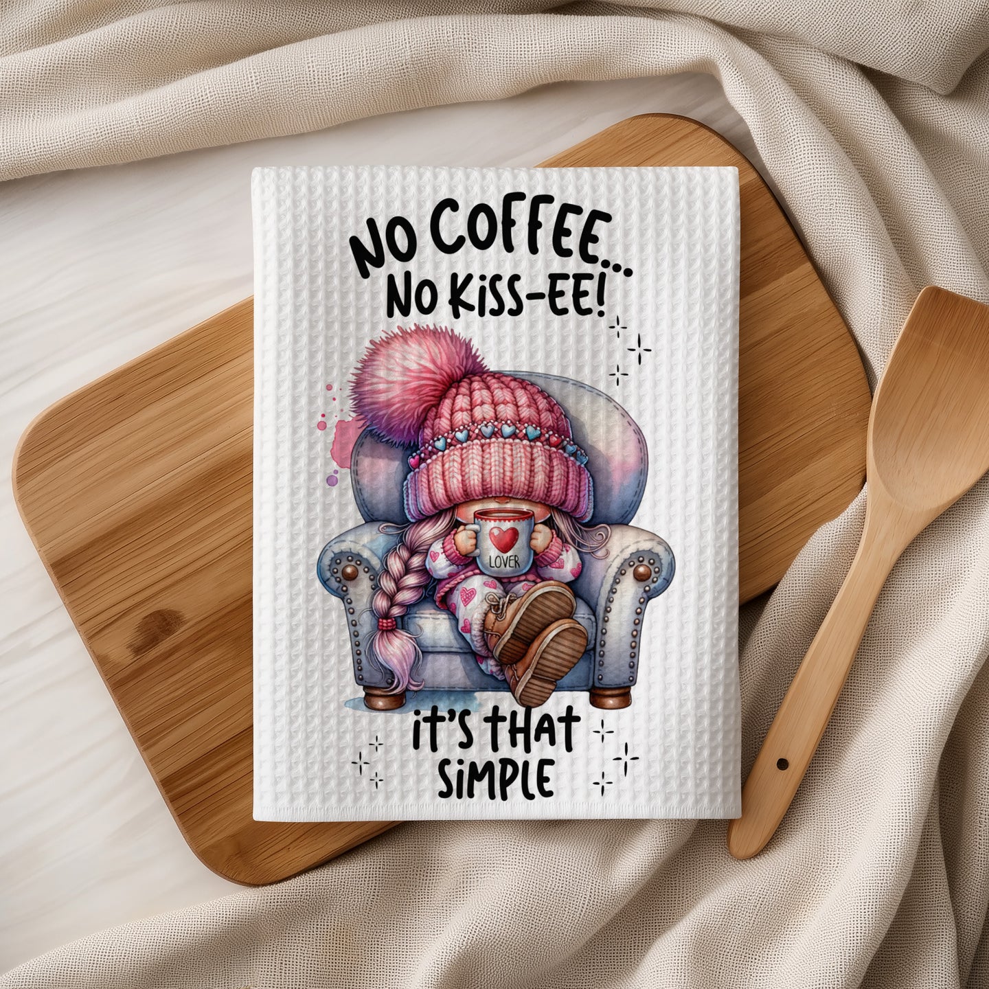 Gnome in chair with coffee mug, text "NO COFFEE NO KISS-EE! IT'S THAT SIMPLE".