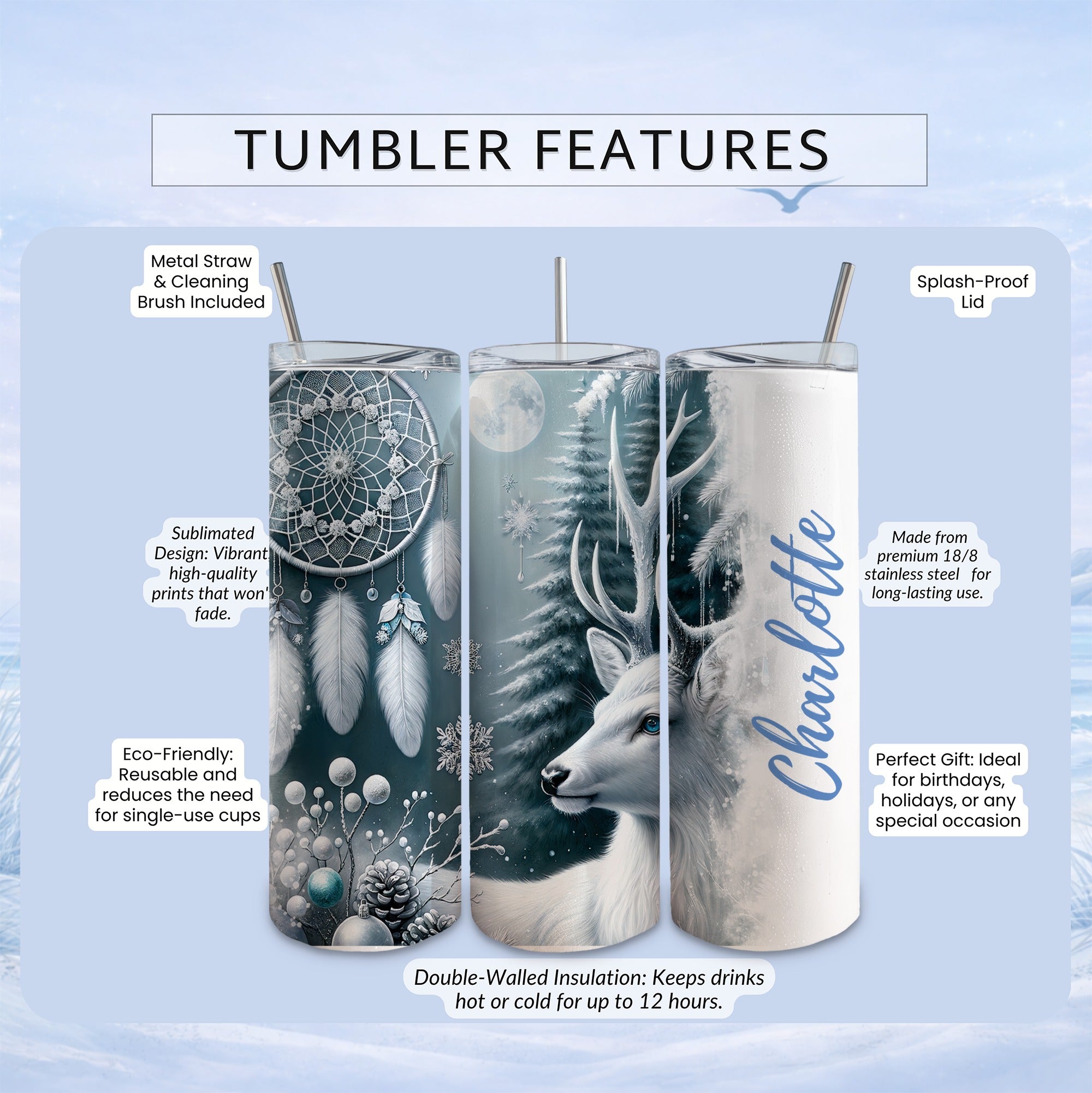 TUMBLER FEATURES: Dreamcatcher, deer, forest scene, personalized "Charlotte," metal straw.