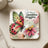 Square coaster with butterfly and flower, "Grow positive thoughts" text.