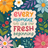 Every moment is a fresh beginning text within a floral border.