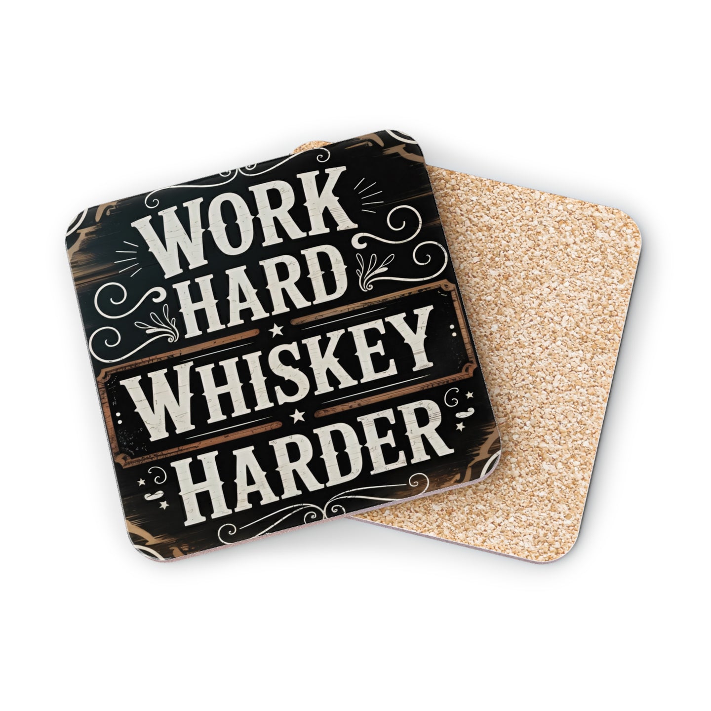 Coasters with "Work Hard Whiskey Harder" text on black background.