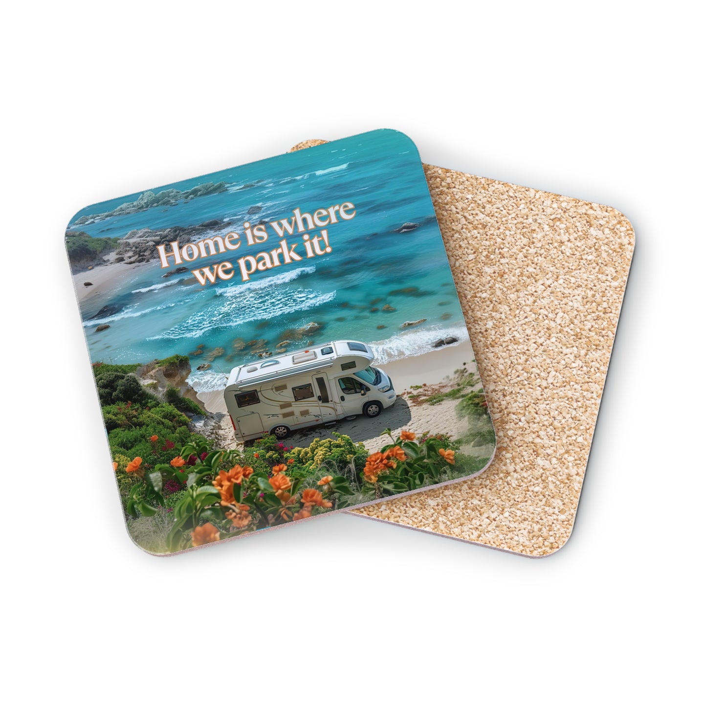 Coaster with RV on beach and text "Home is where we park it!".