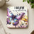 Coaster with butterfly and flowers, reads "I BELIEVE in my potentials".
