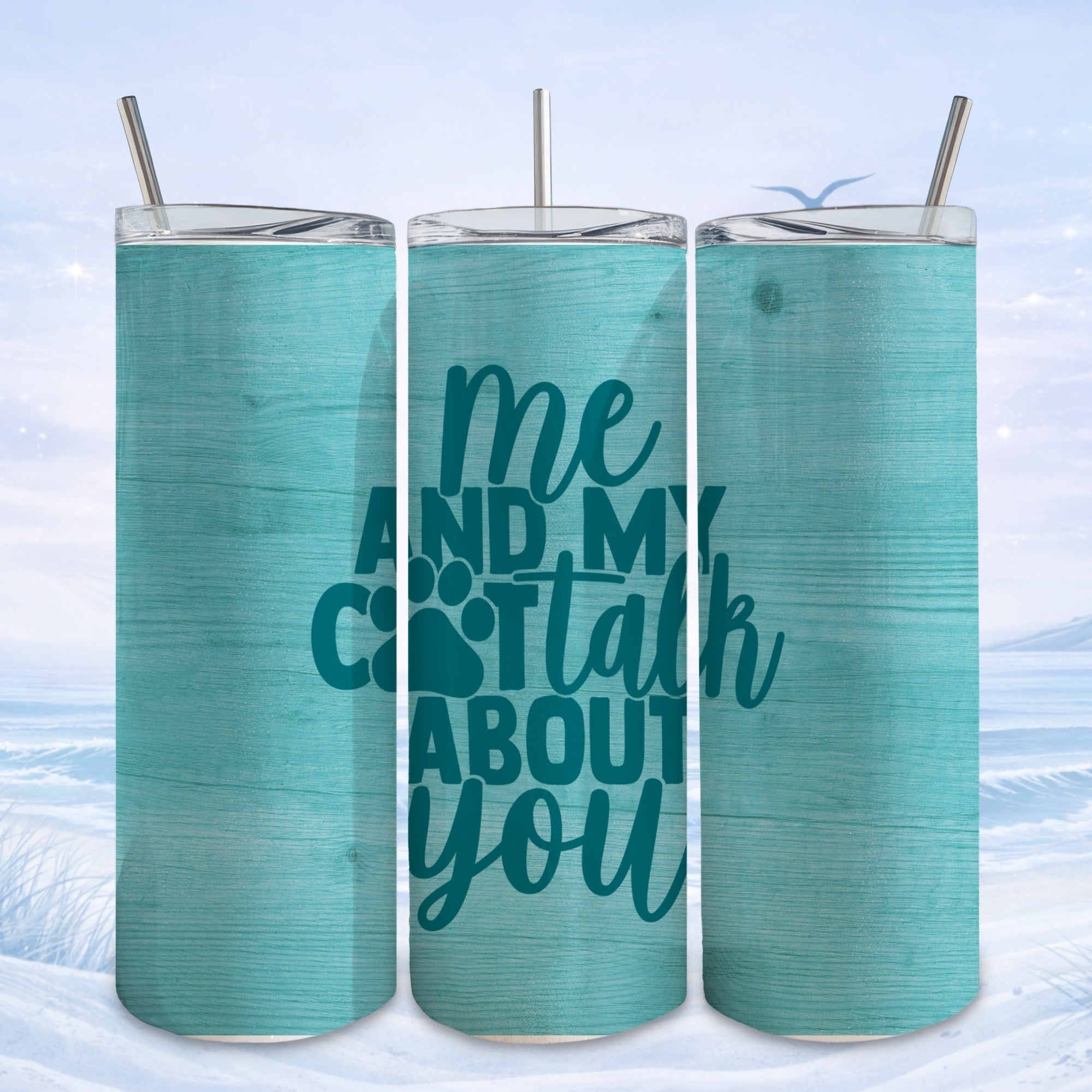 Turquoise wood grain tumbler with "me and my cat talk about you" text.