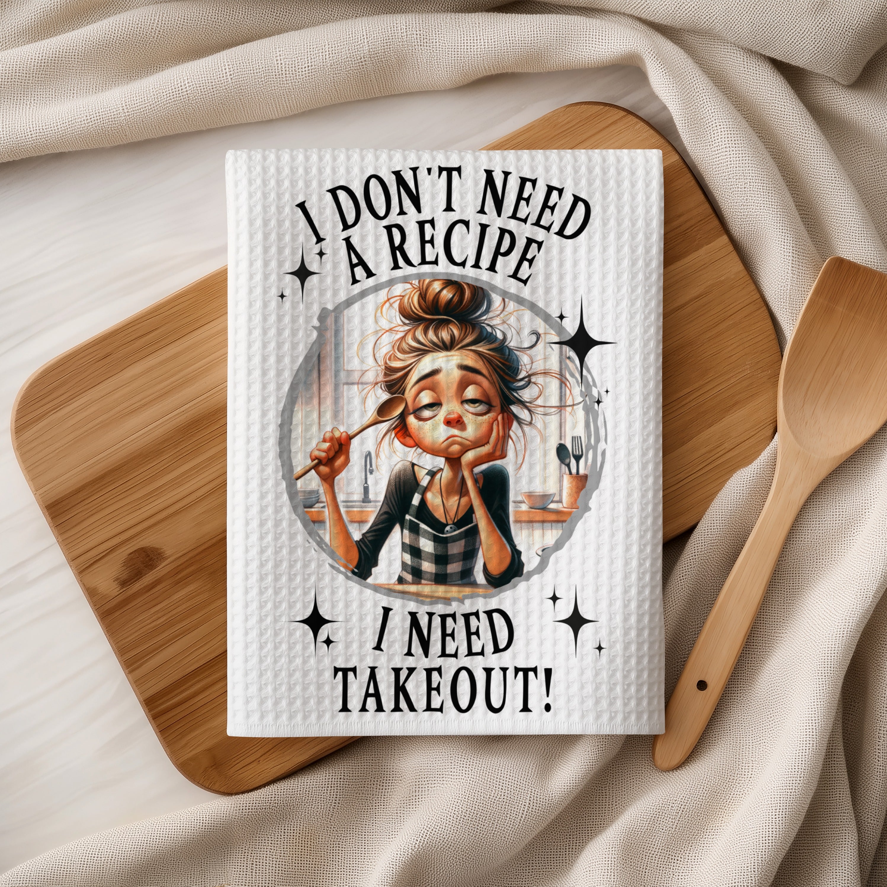 Woman with messy hair and text "I don't need a recipe, I need takeout!".