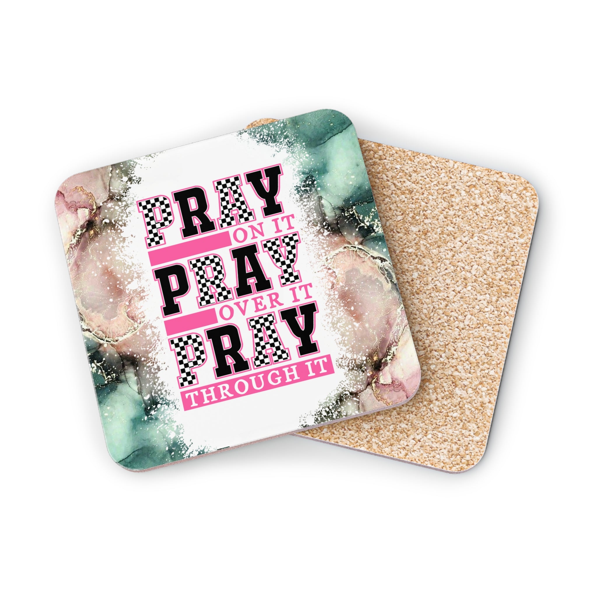 Coaster with "Pray on it, pray over it, pray through it" text and marble design.