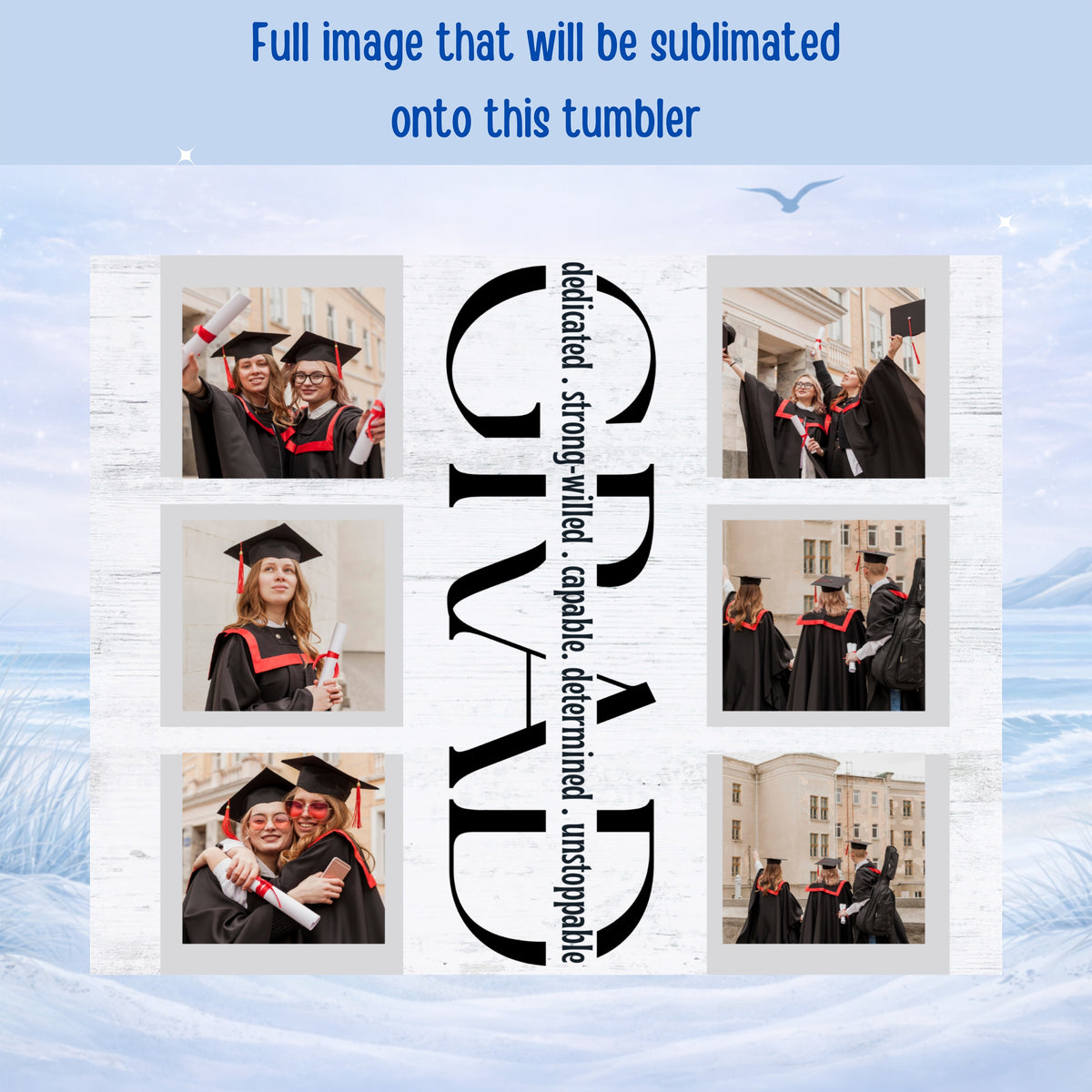 Graduation montage with the word GRAD and inspirational text.