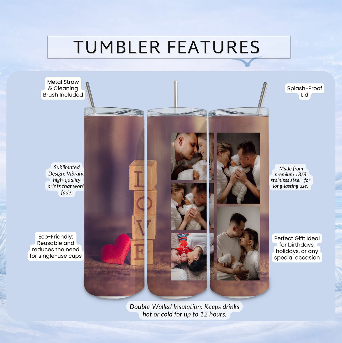 Tumbler with sublimated Valentine's Day photos and text "LOVE".